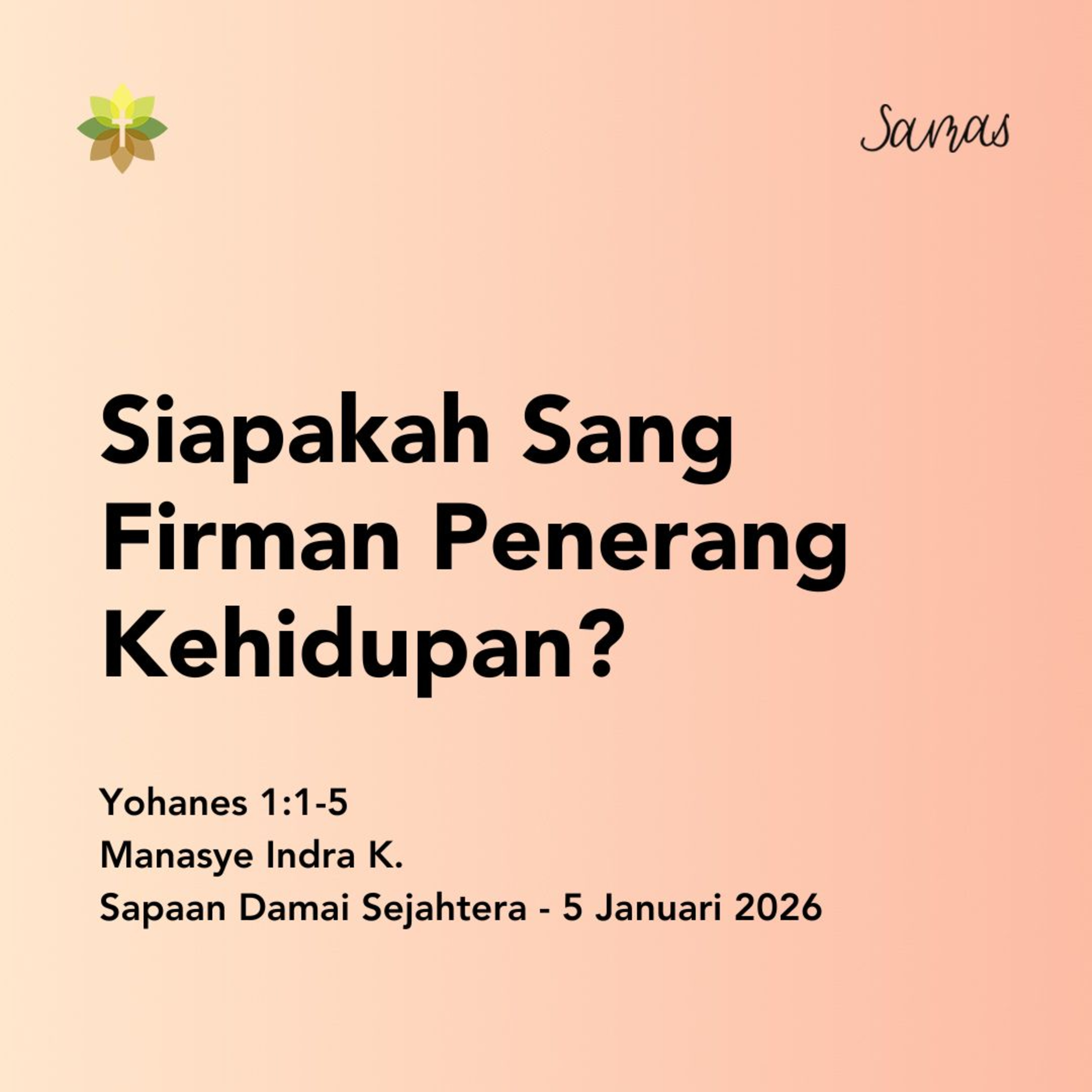 Siapakah Sang Firman Penerang Kehidupan? episode artwork