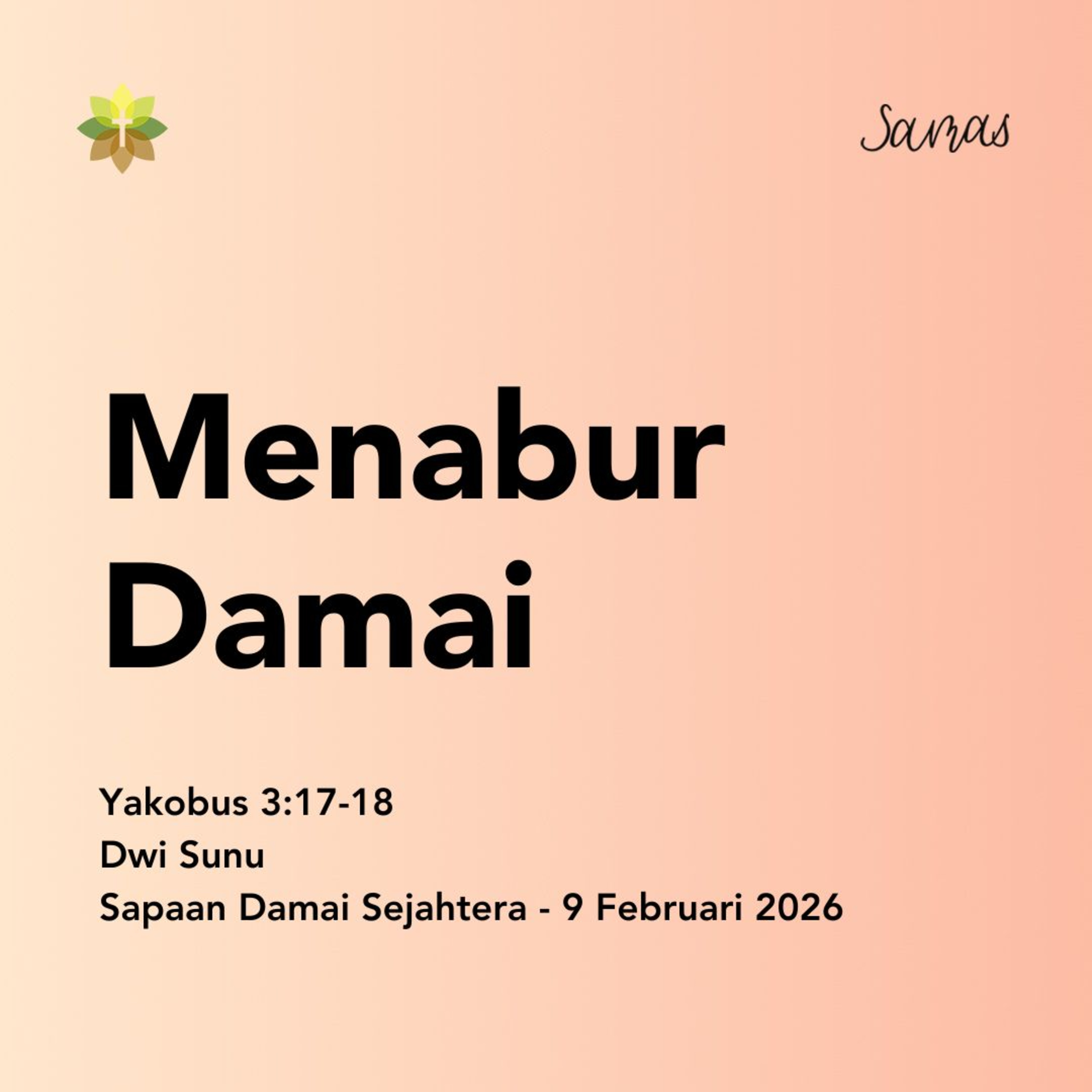 SAMAS - Sapaan Damai Sejahtera