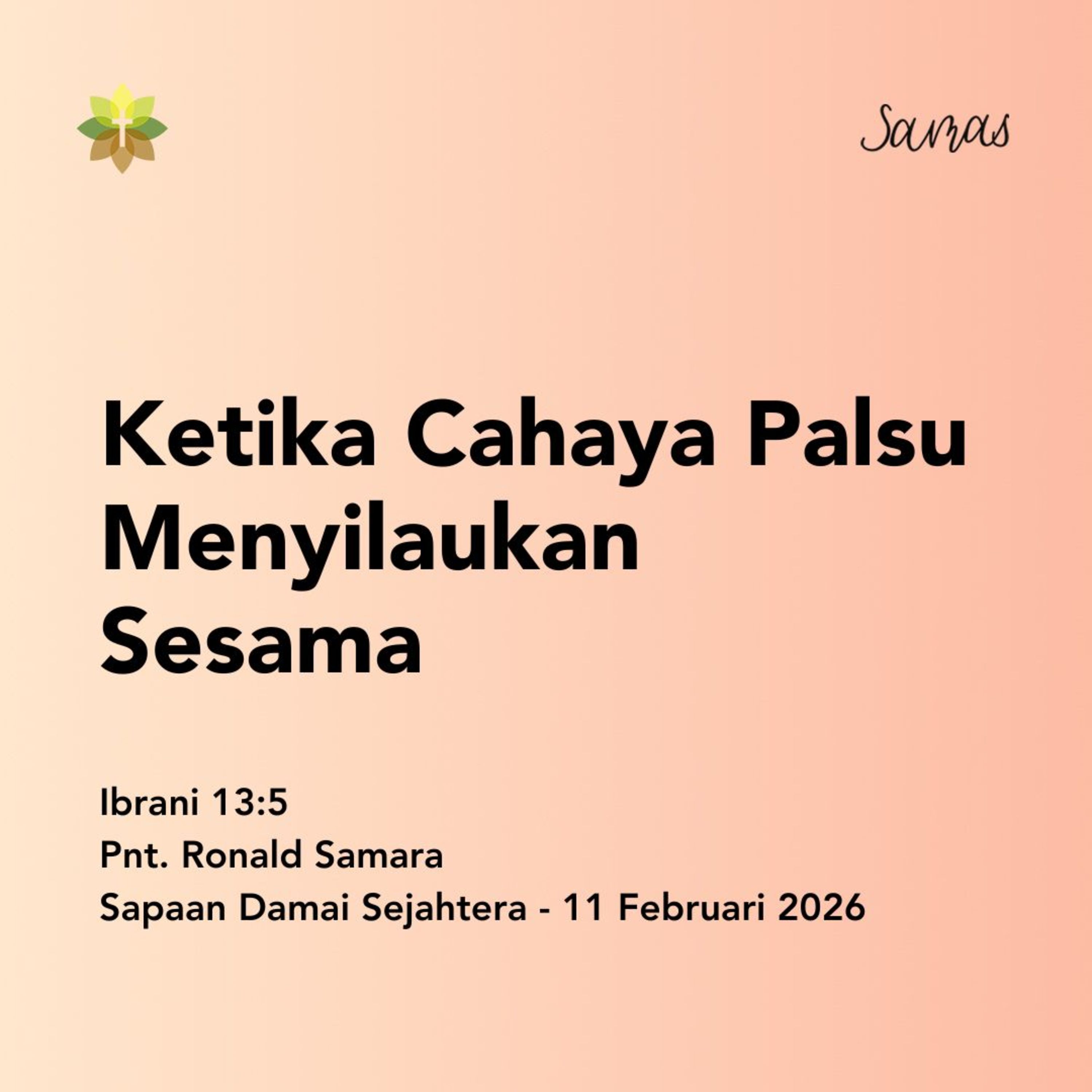Ketika Cahaya Palsu Menyilaukan Sesama episode artwork