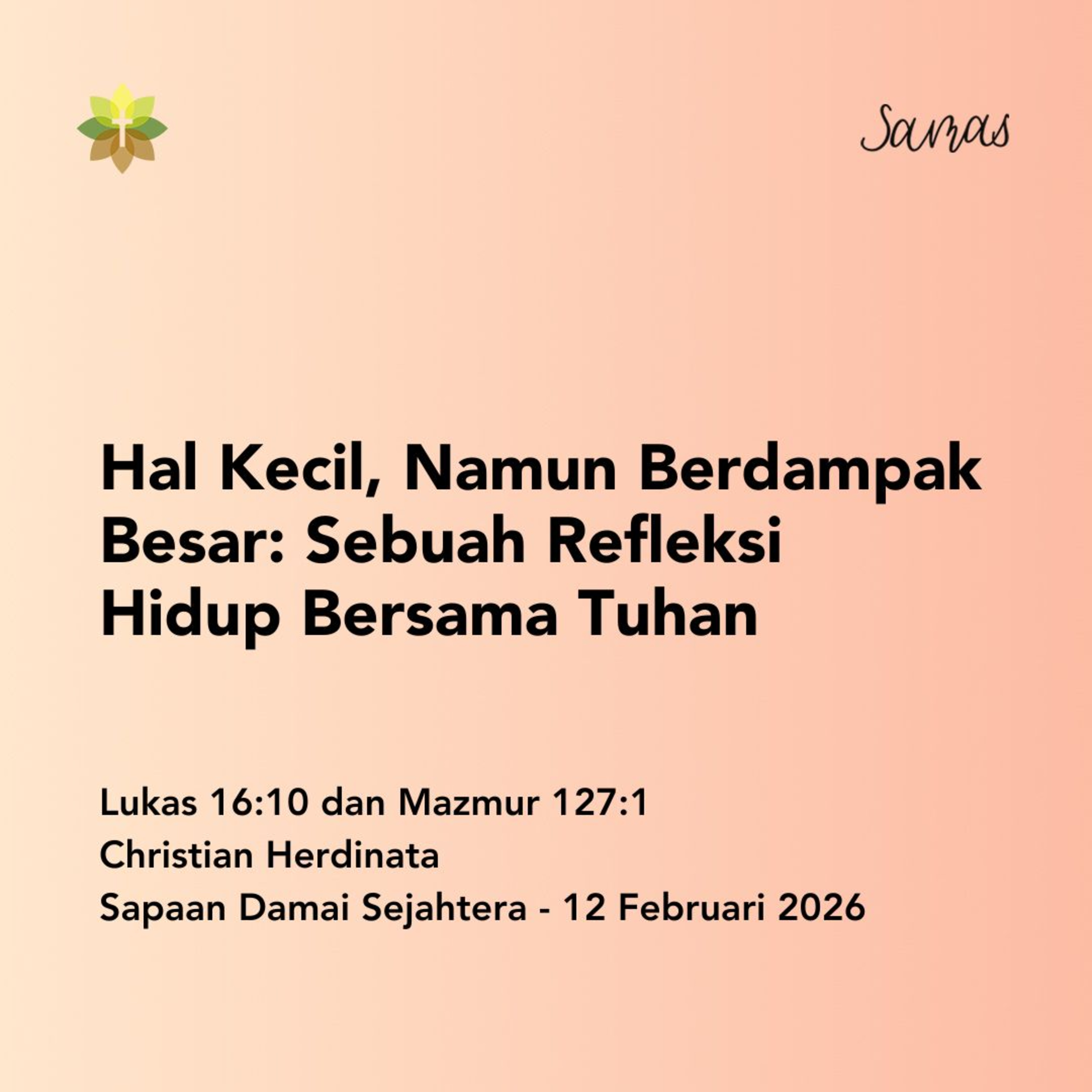 Hal Kecil, Namun Berdampak Besar: Sebuah Refleksi Hidup Bersama Tuhan episode artwork