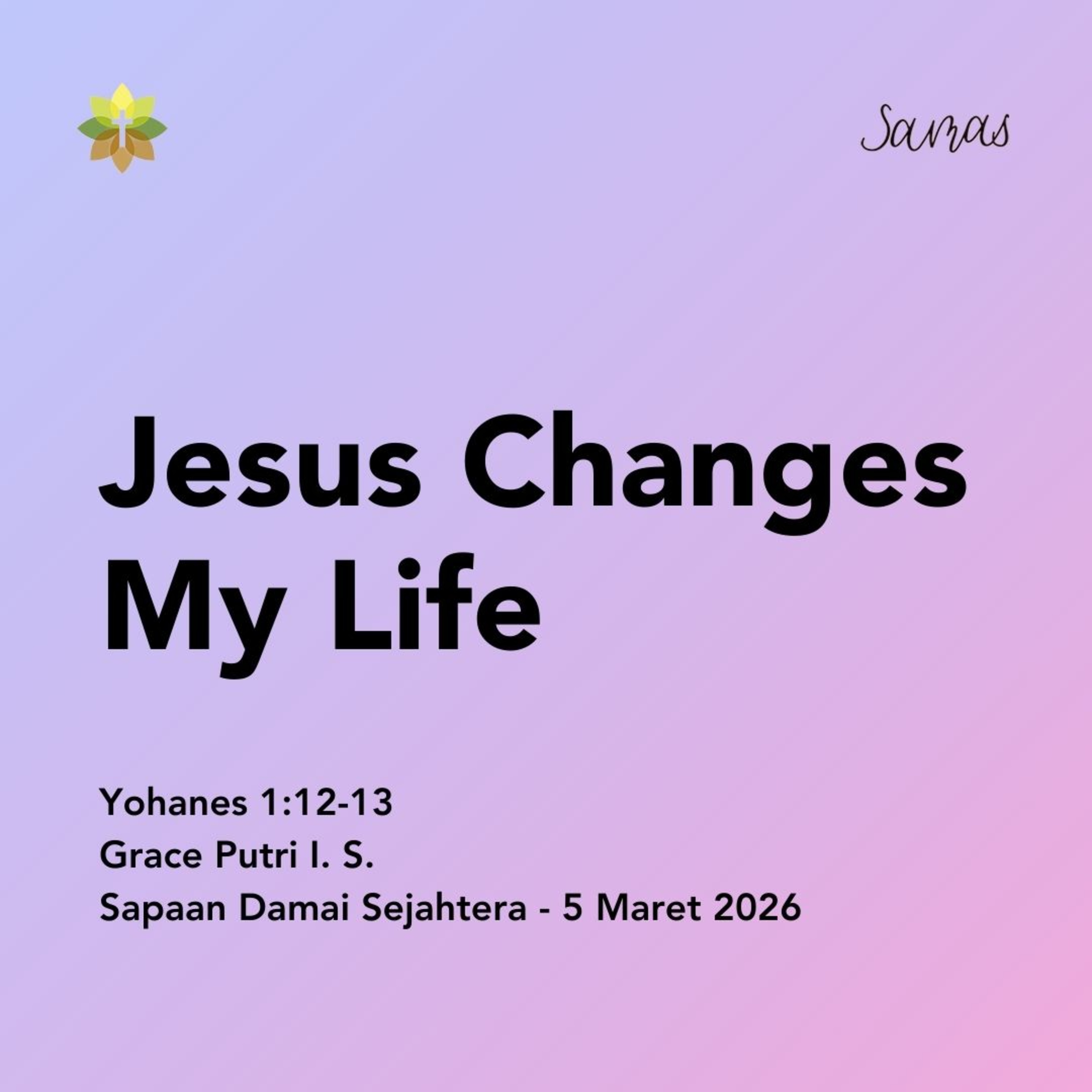 Jesus Changes My Life  episode artwork