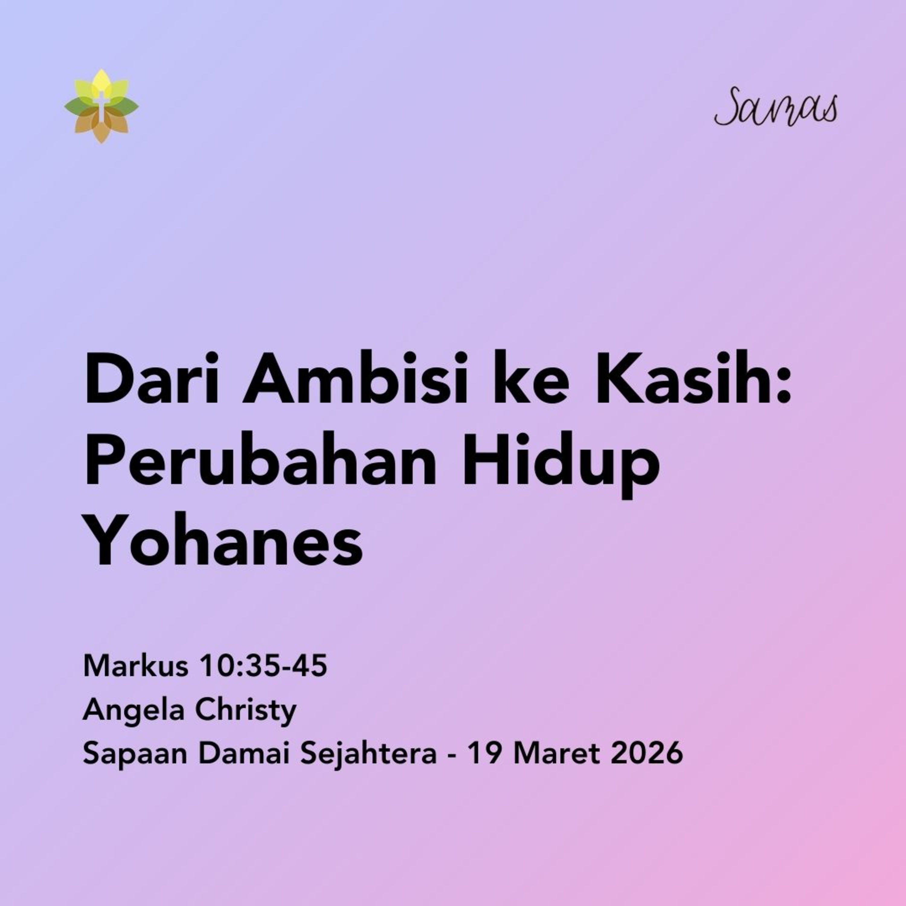 Dari Ambisi ke Kasih: Perubahan Hidup Yohanes episode artwork