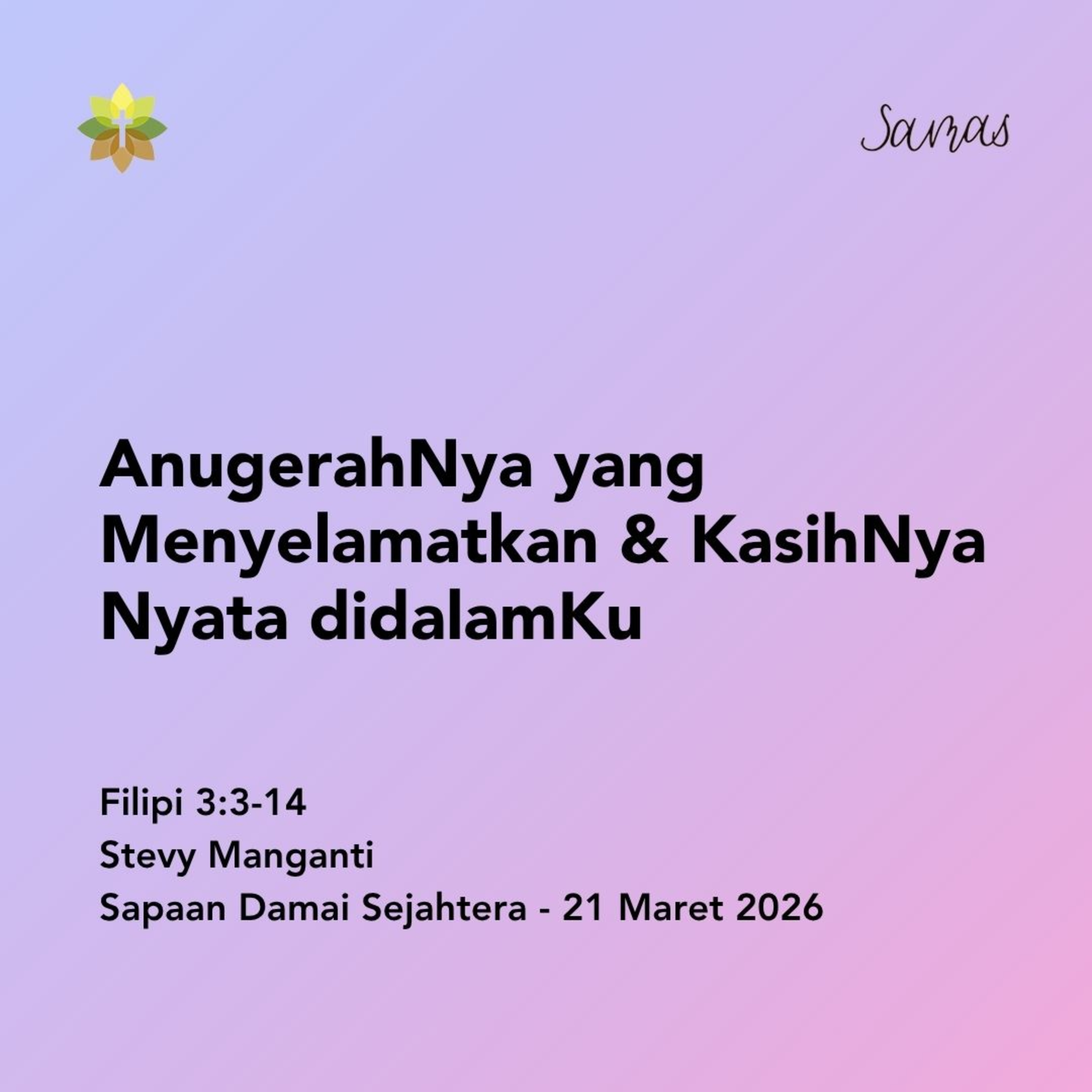 AnugerahNya yang Menyelamatkan & KasihNya Nyata didalamKu episode artwork
