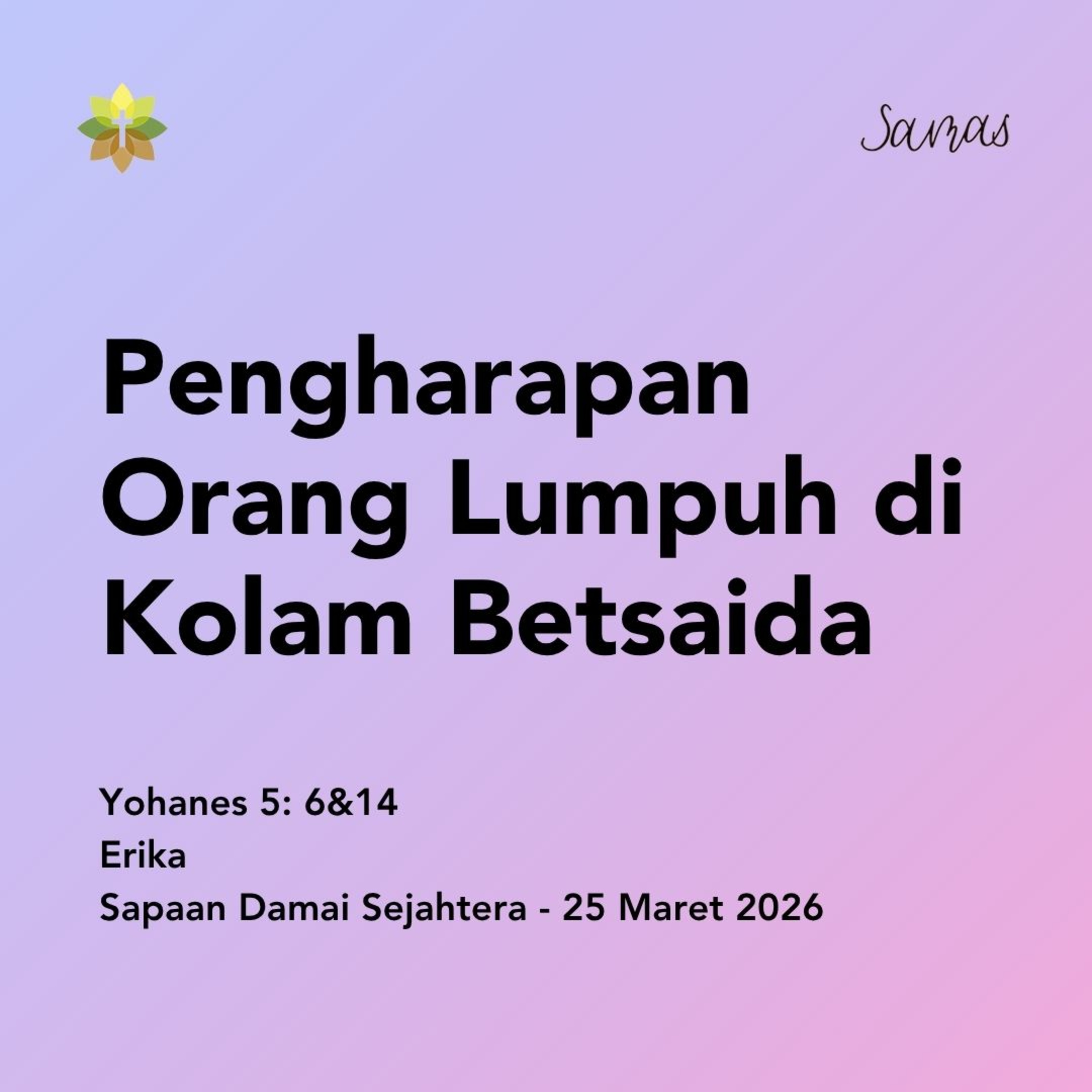 Pengharapan Orang Lumpuh di Kolam Betsaida episode artwork