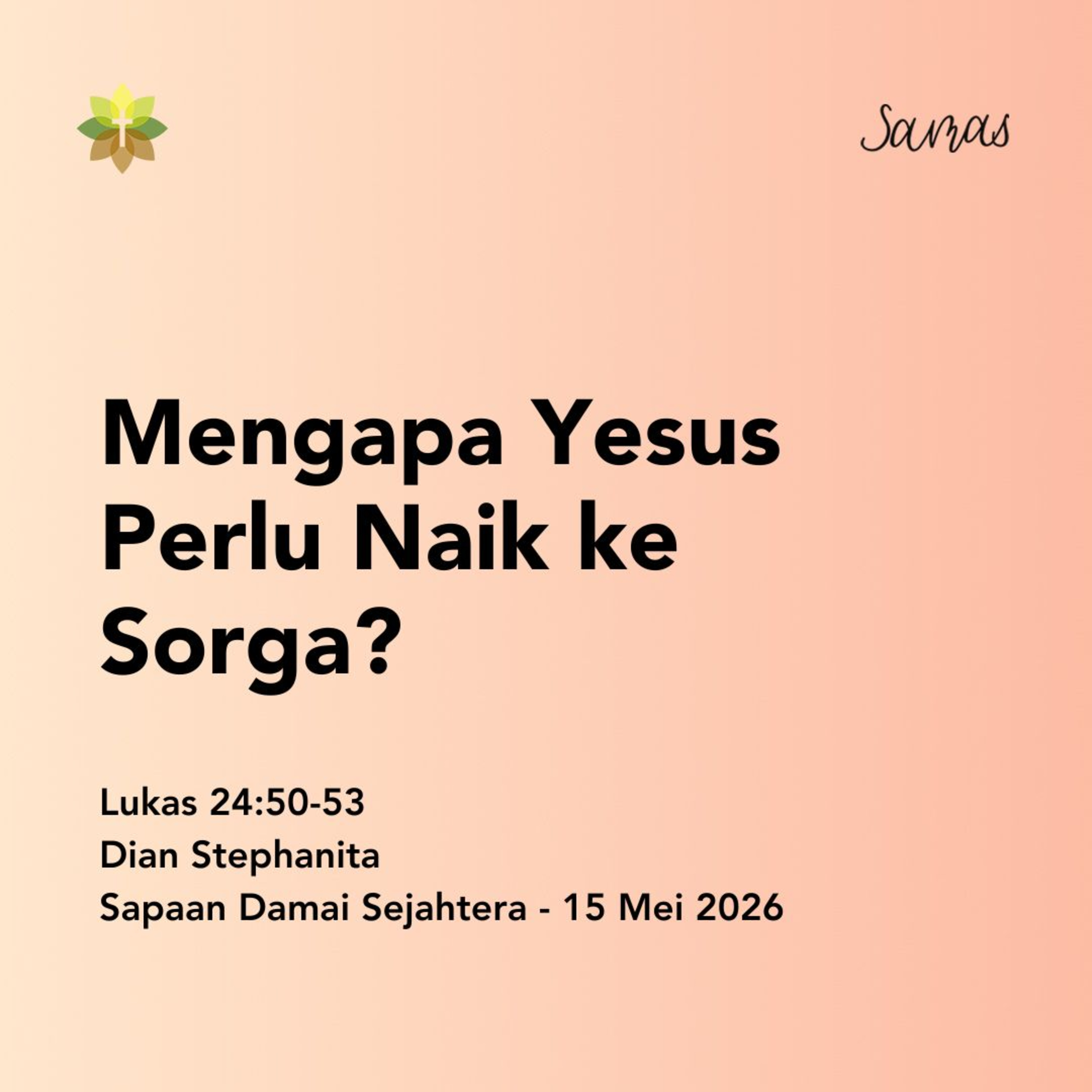 Mengapa Yesus Perlu Naik ke Sorga? episode artwork