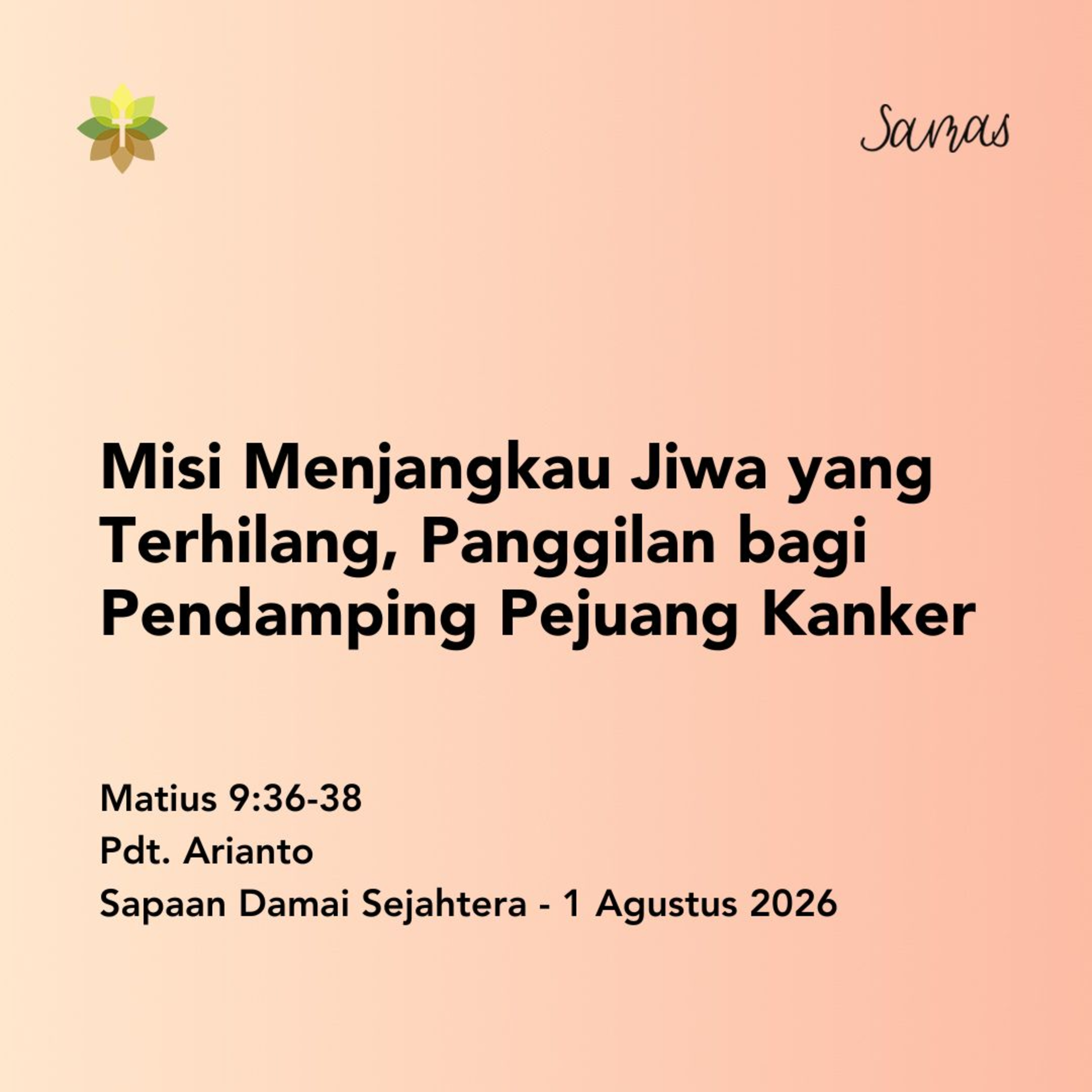 Misi Menjangkau Jiwa yang Terhilang, Panggilan bagi Pendamping Pejuang Kanker episode artwork