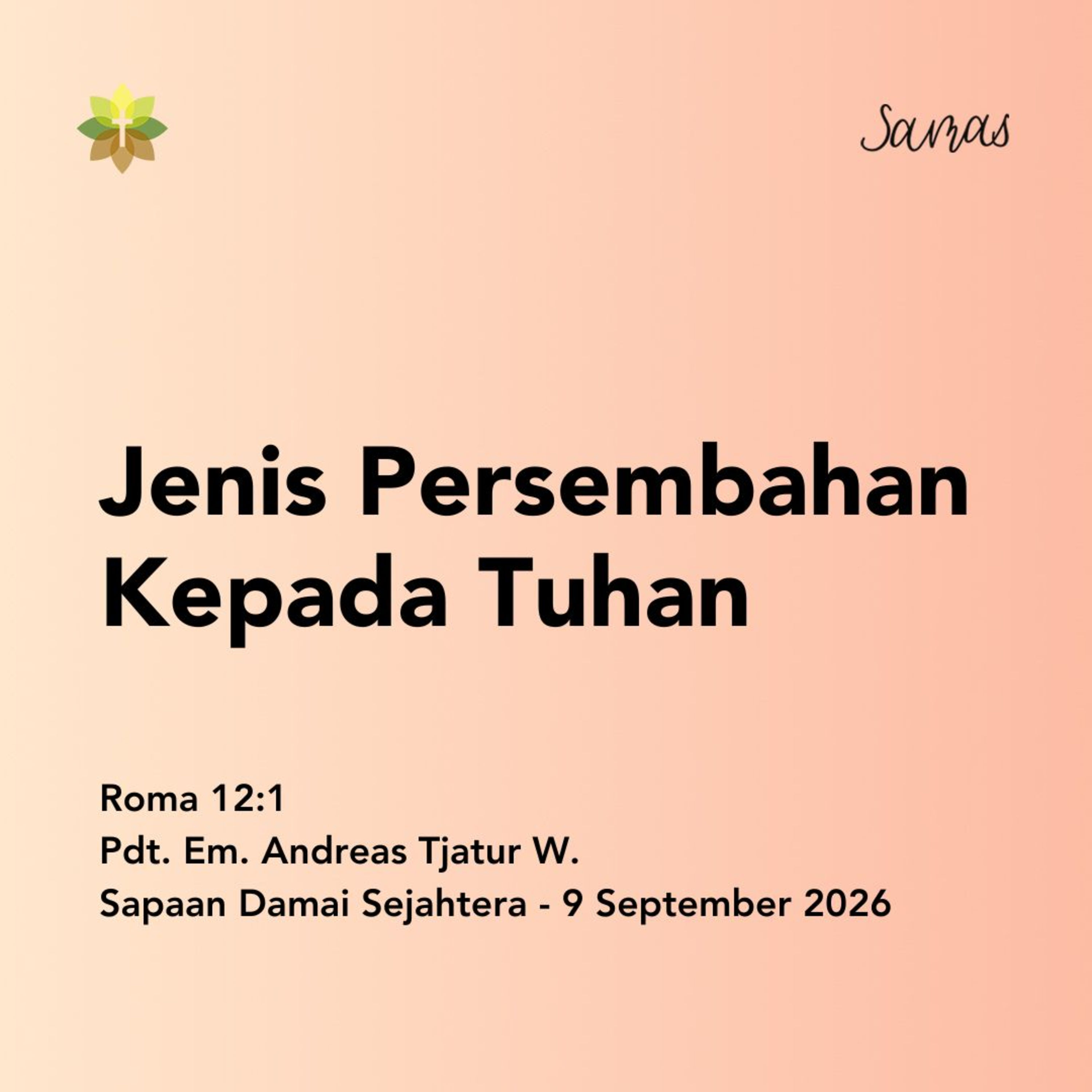 SAMAS - Sapaan Damai Sejahtera