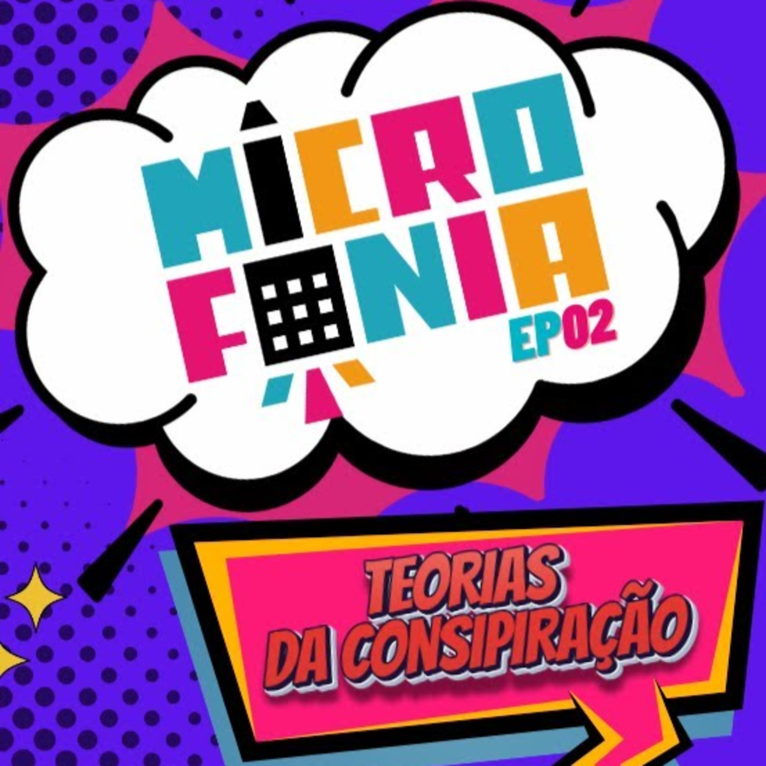 TEORIAS BRASILEIRAS DA CONSPIRAÇÃO - MICROFOCAST T01E002 episode artwork