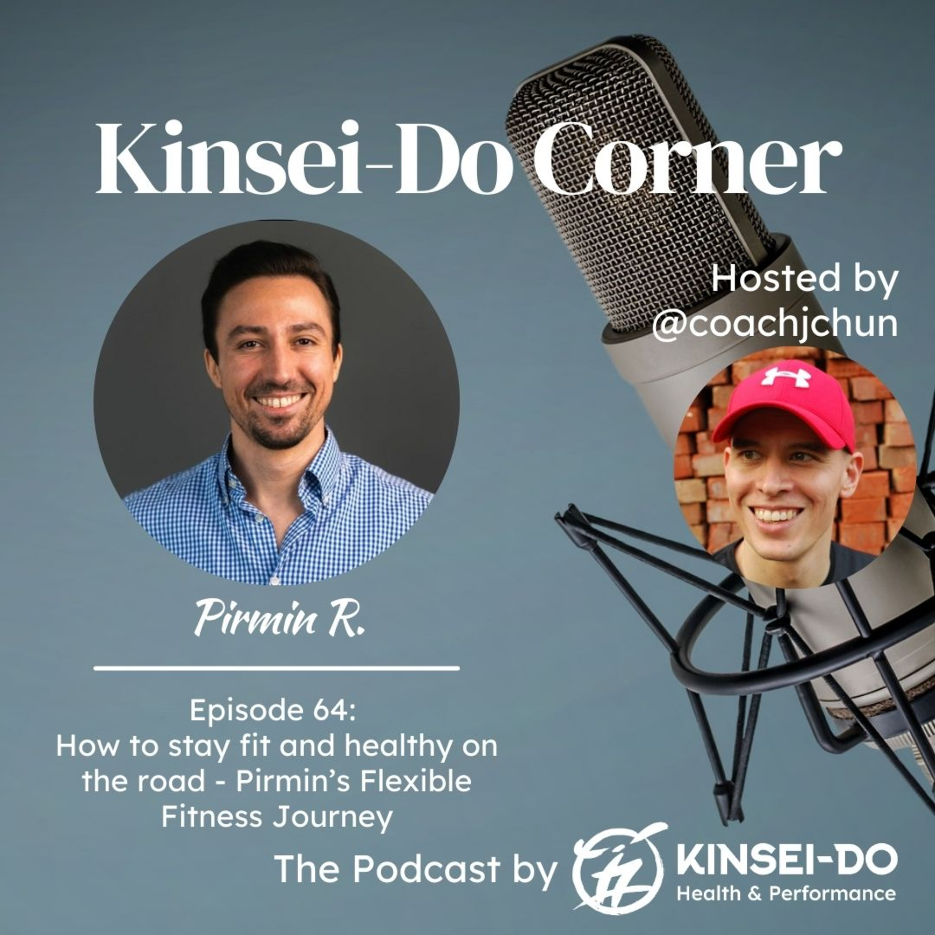 Episode 64 with Pirmin Rehm (Kinsei-Do Corner): How to stay fit and healthy on the road - Pirmin's Flexible Fitness Journey episode artwork