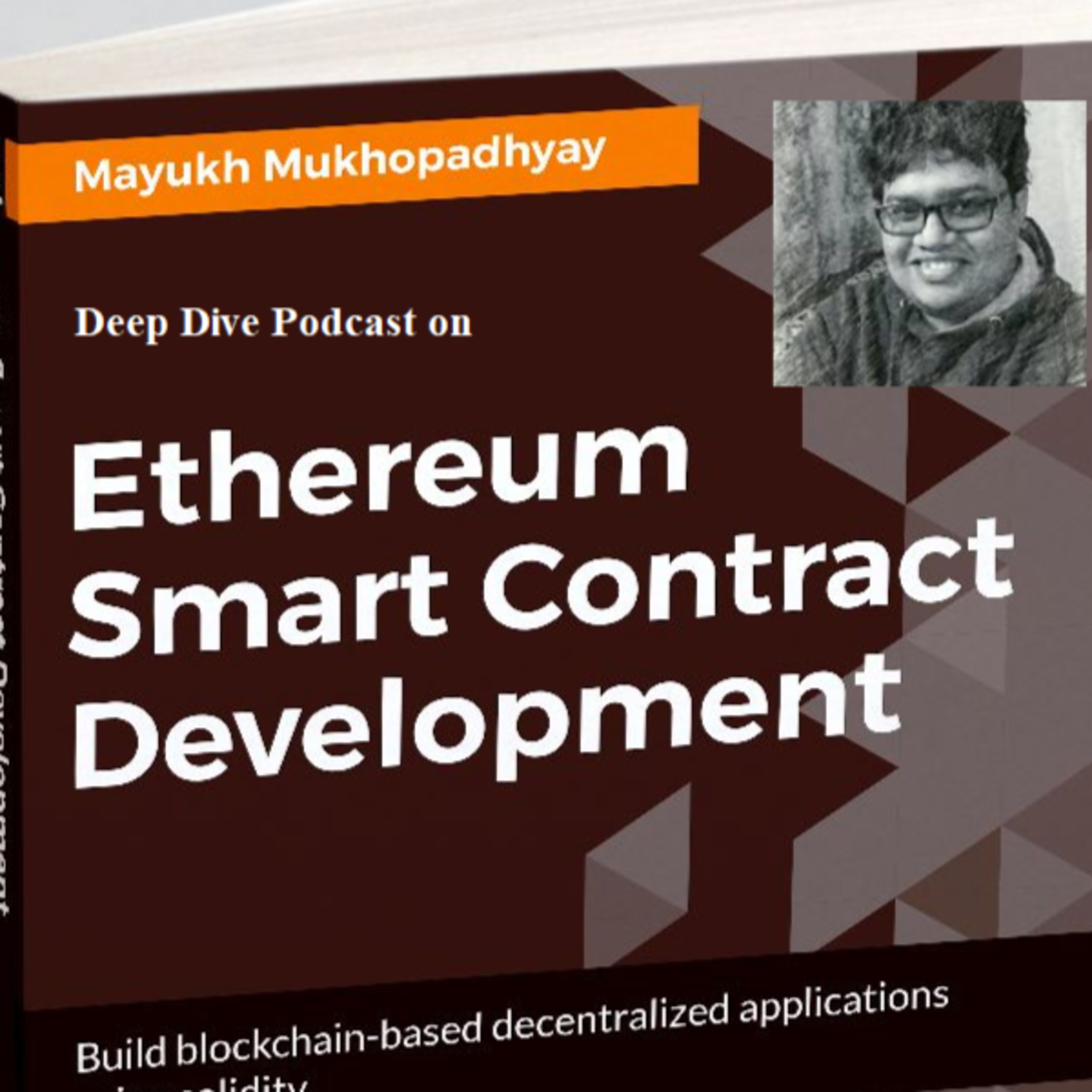 Deep Dive Podcast on Ethereum Smart Contract Development