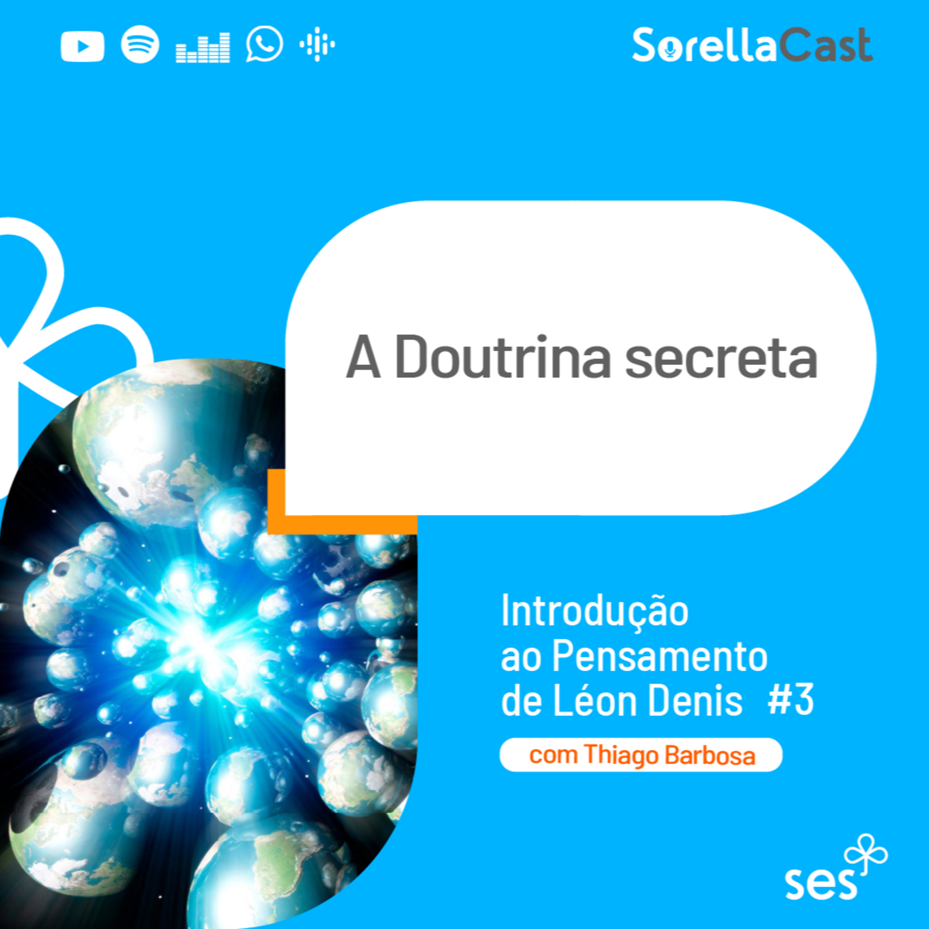 A doutrina secreta - Série Introdução ao pensamento de Léon Denis - Ep#03 episode artwork