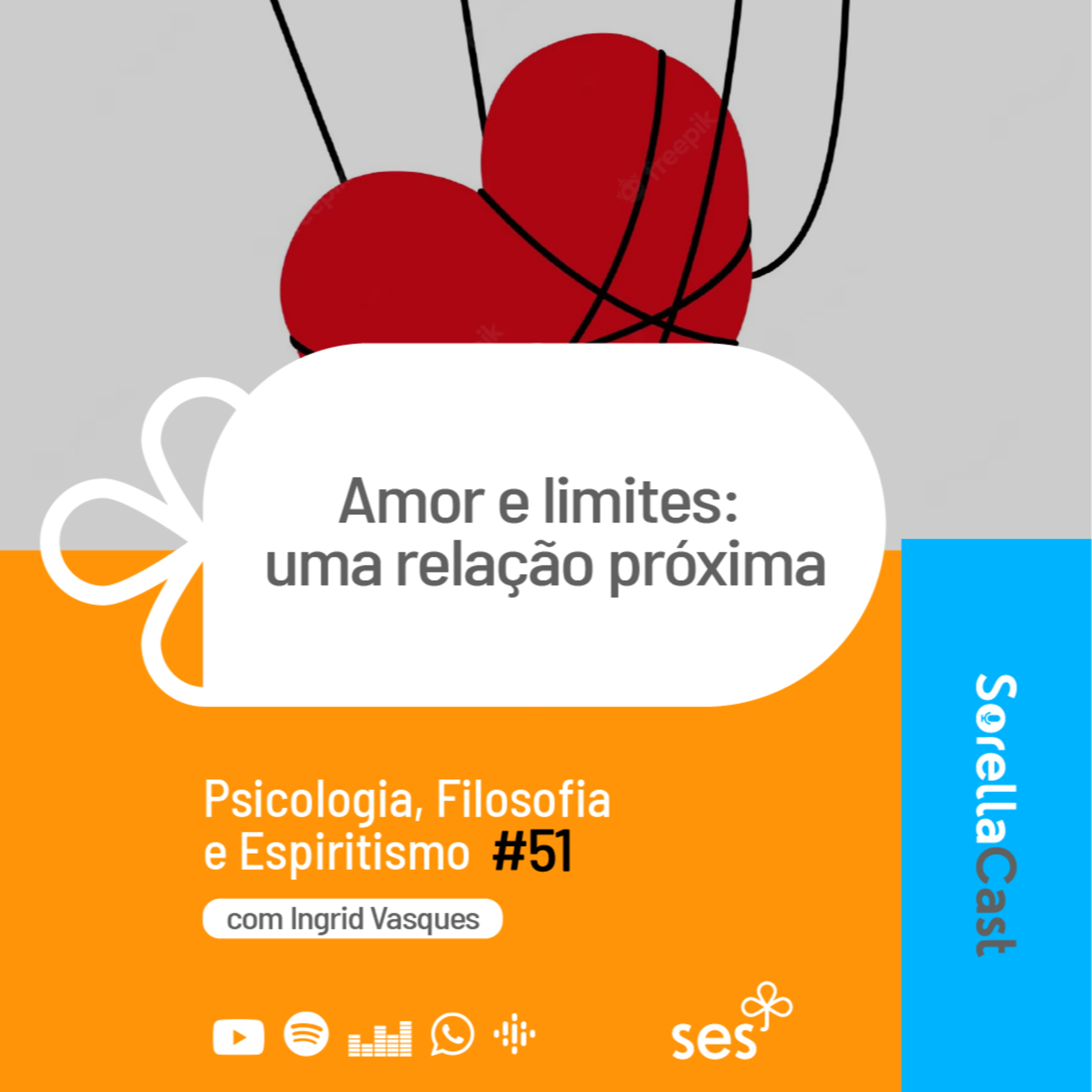 Amor e limites: uma relação próxima - Série Psicologia, Filosofia e Espiritismo - Ep#51 episode artwork