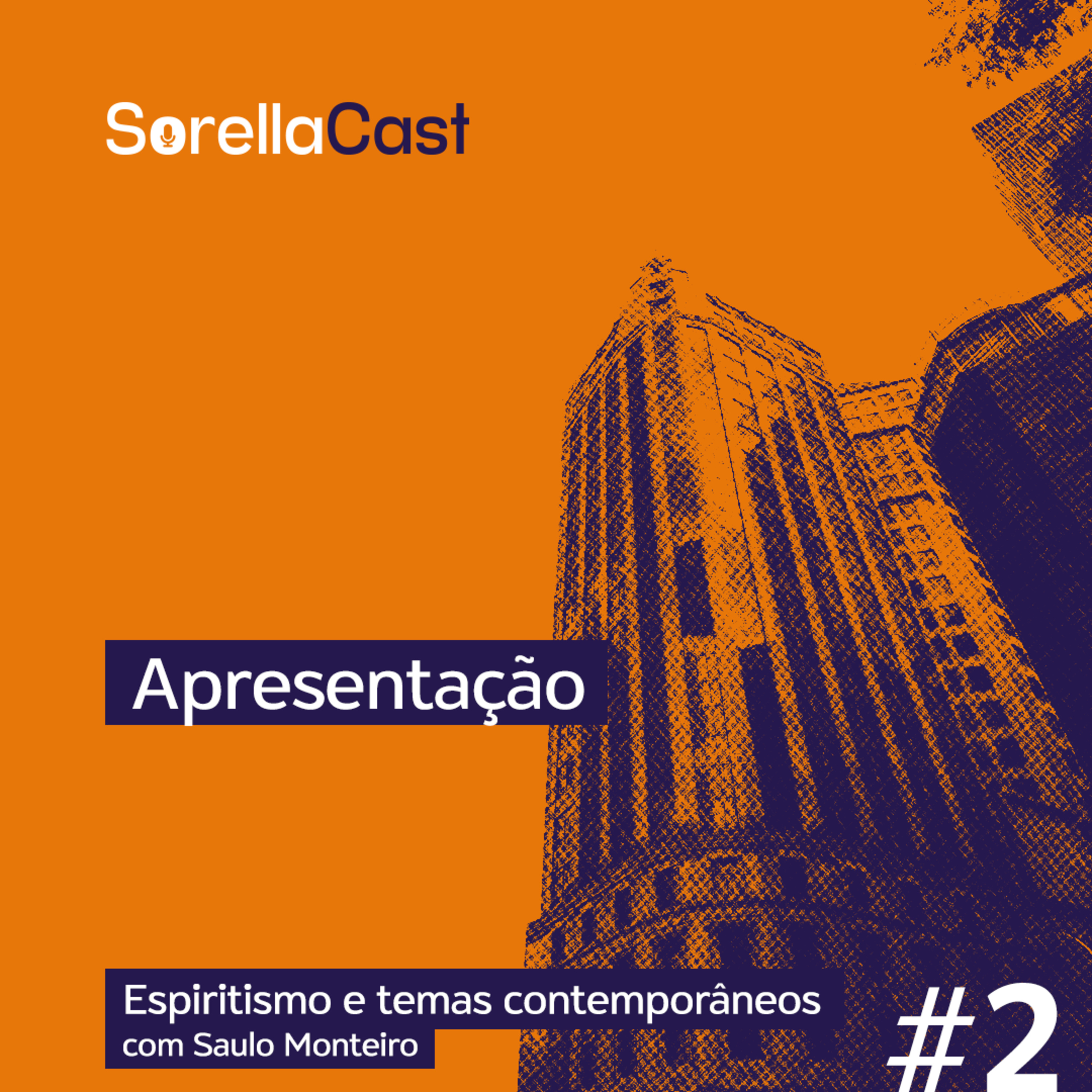 Apresentação - Série Espiritismo e temas contemporâneos - Ep#2 episode artwork