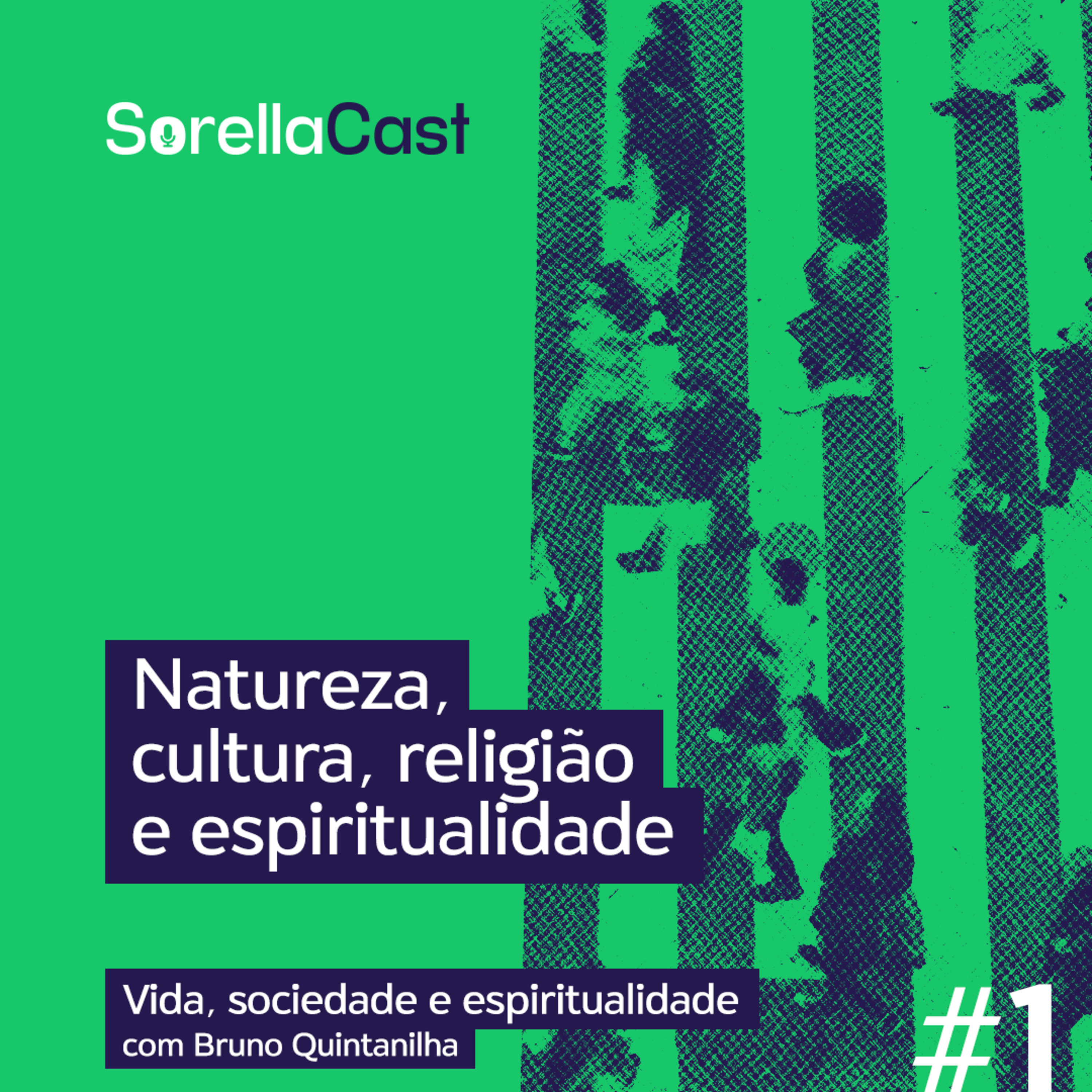 Natureza, cultura, religião e espiritualidade - Série Vida, sociedade e espiritualidade - Ep#1