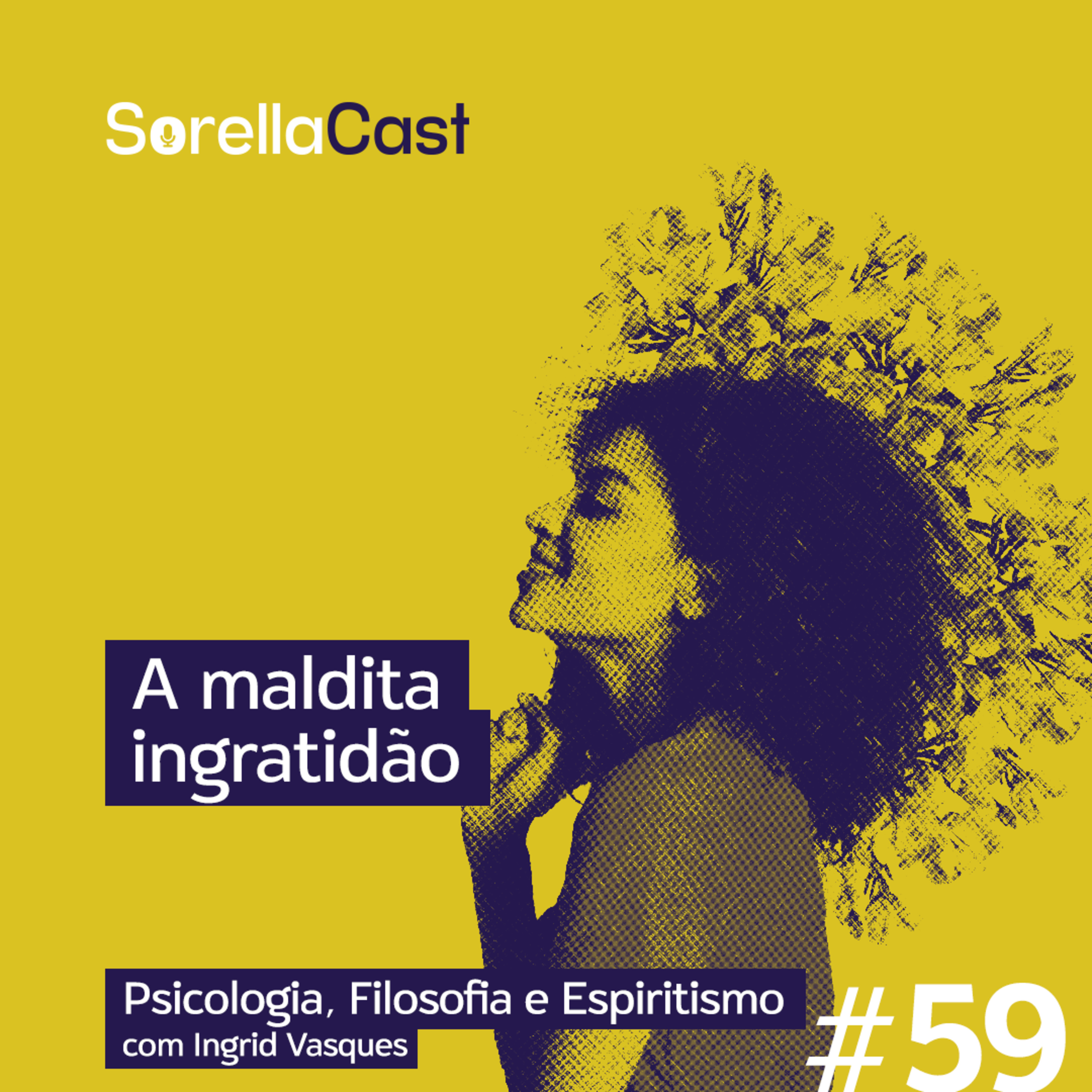 A maldita ingratidão - Série Psicologia, Filosofia e Espiritismo - Ep#59 episode artwork