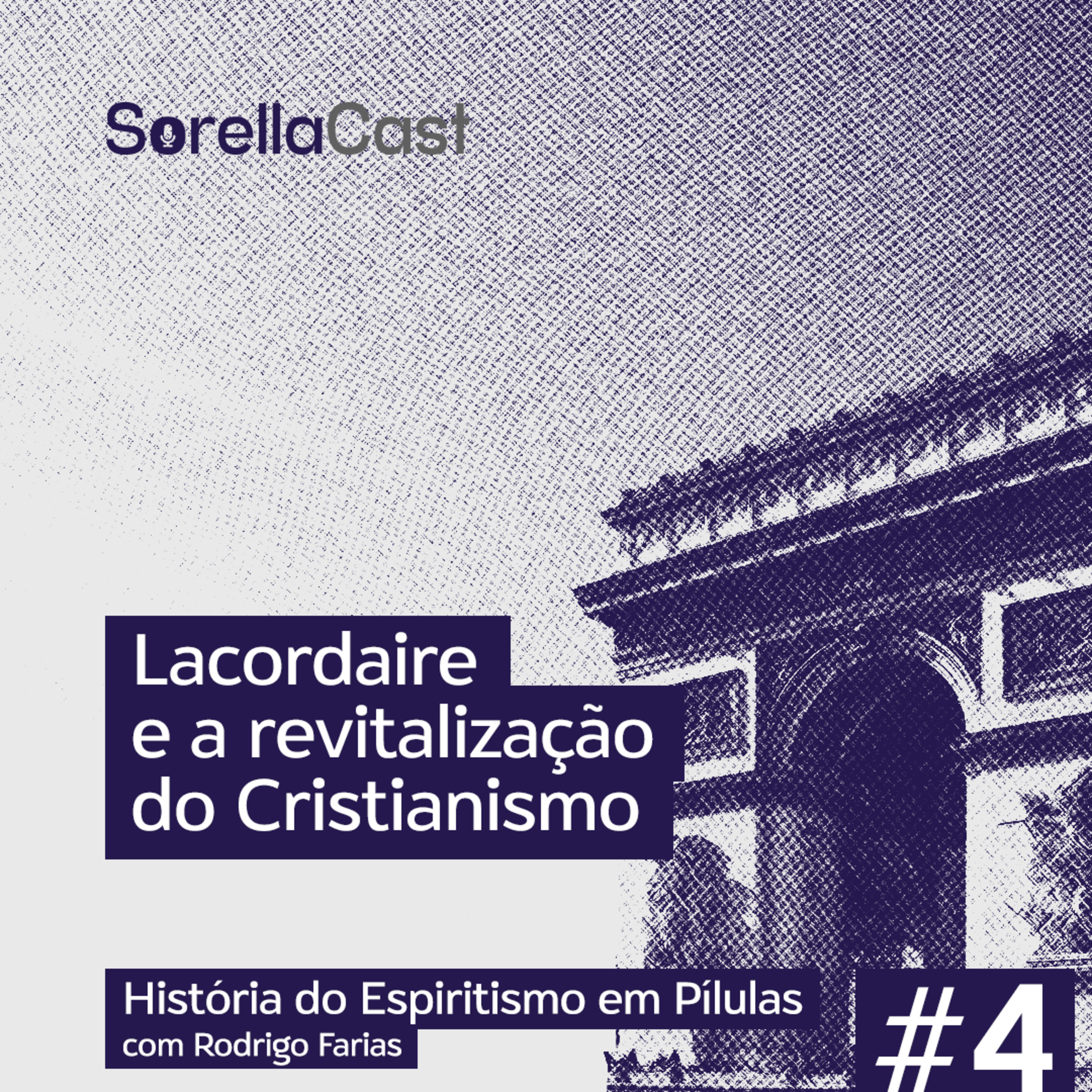 Lacordaire e a revitalização do Cristianismo - Série História do Espiritismo em pílulas - Ep#4 episode artwork