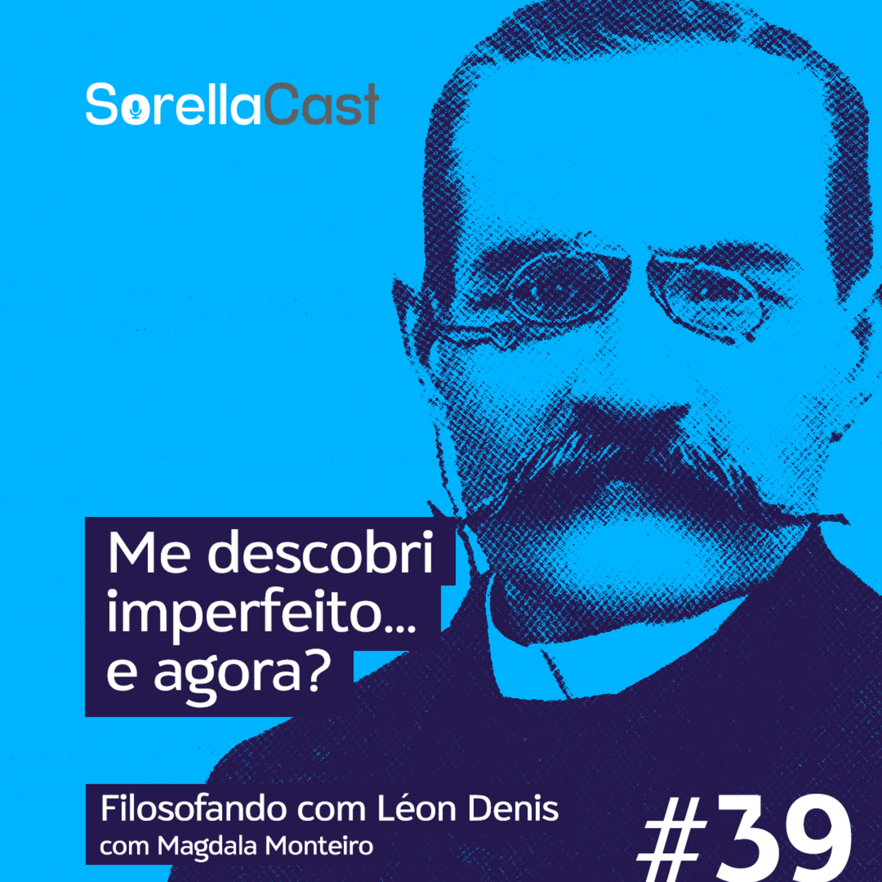 Me descobri imperfeito... e agora? - Série Filosofando com Léon Denis - Ep#39 episode artwork