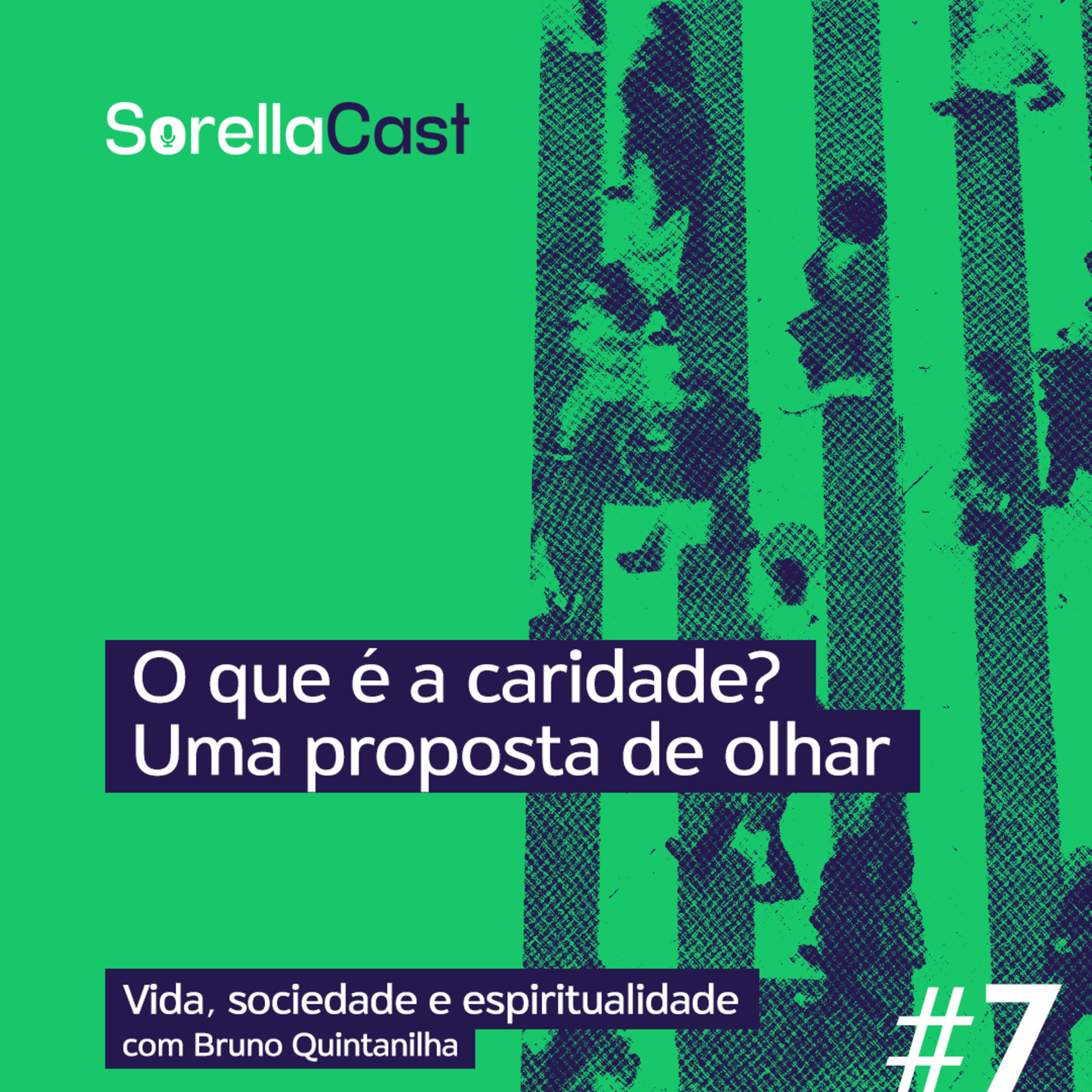 O que é a caridade? Uma proposta de olhar - Série Vida, sociedade e espiritualidade- Ep#7, episode artwork