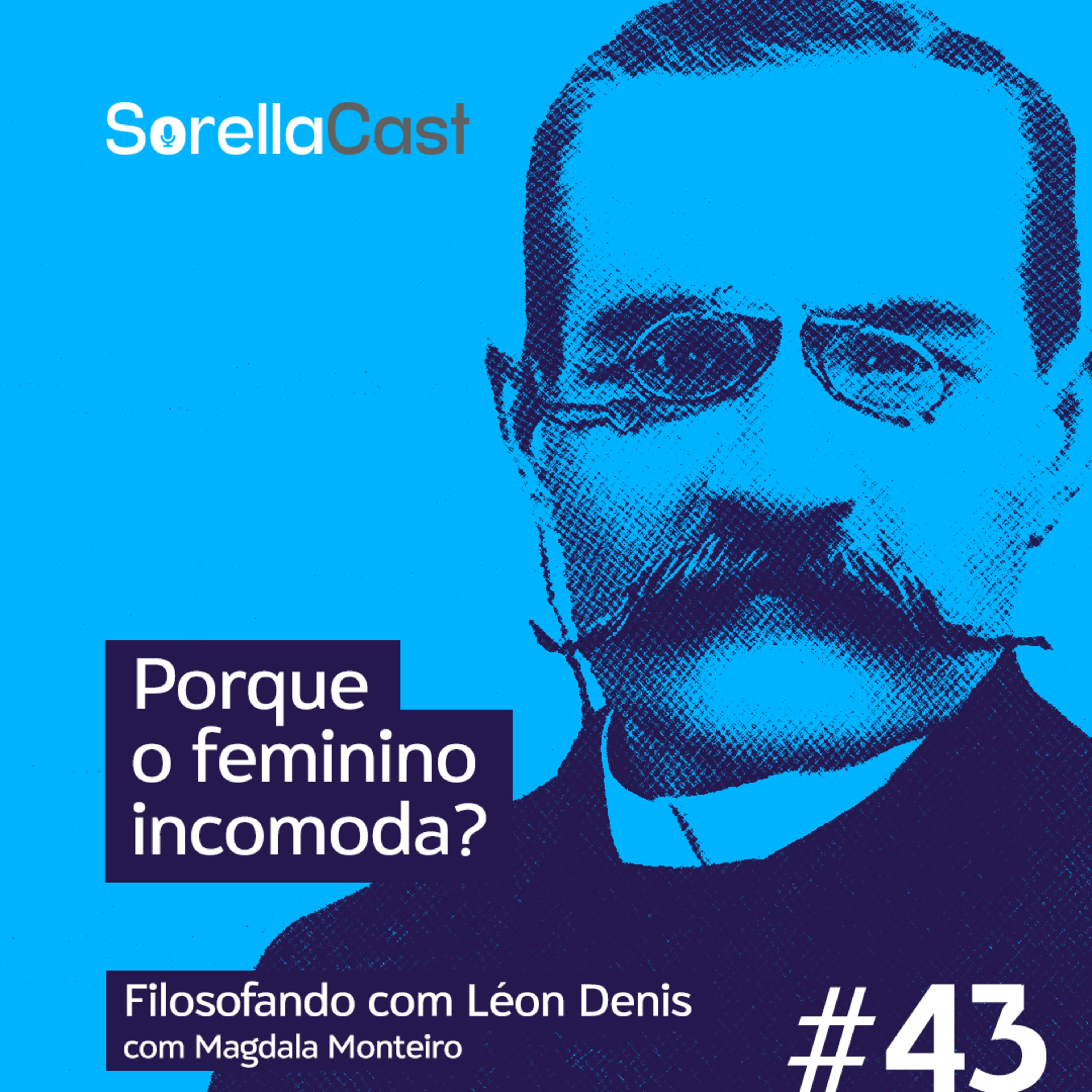 Por que o feminino incomoda? - Série Filosofando com Léon Denis - Ep#43