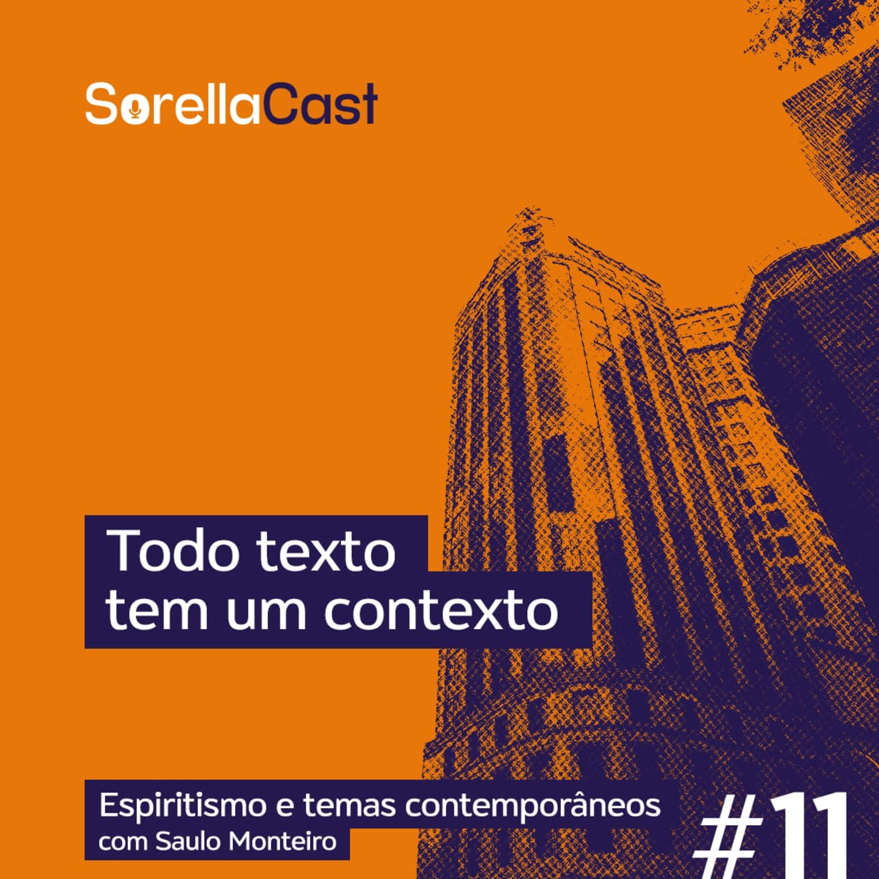 Todo texto tem um contexto - Série Espiritismo e temas contemporâneos - Ep#11