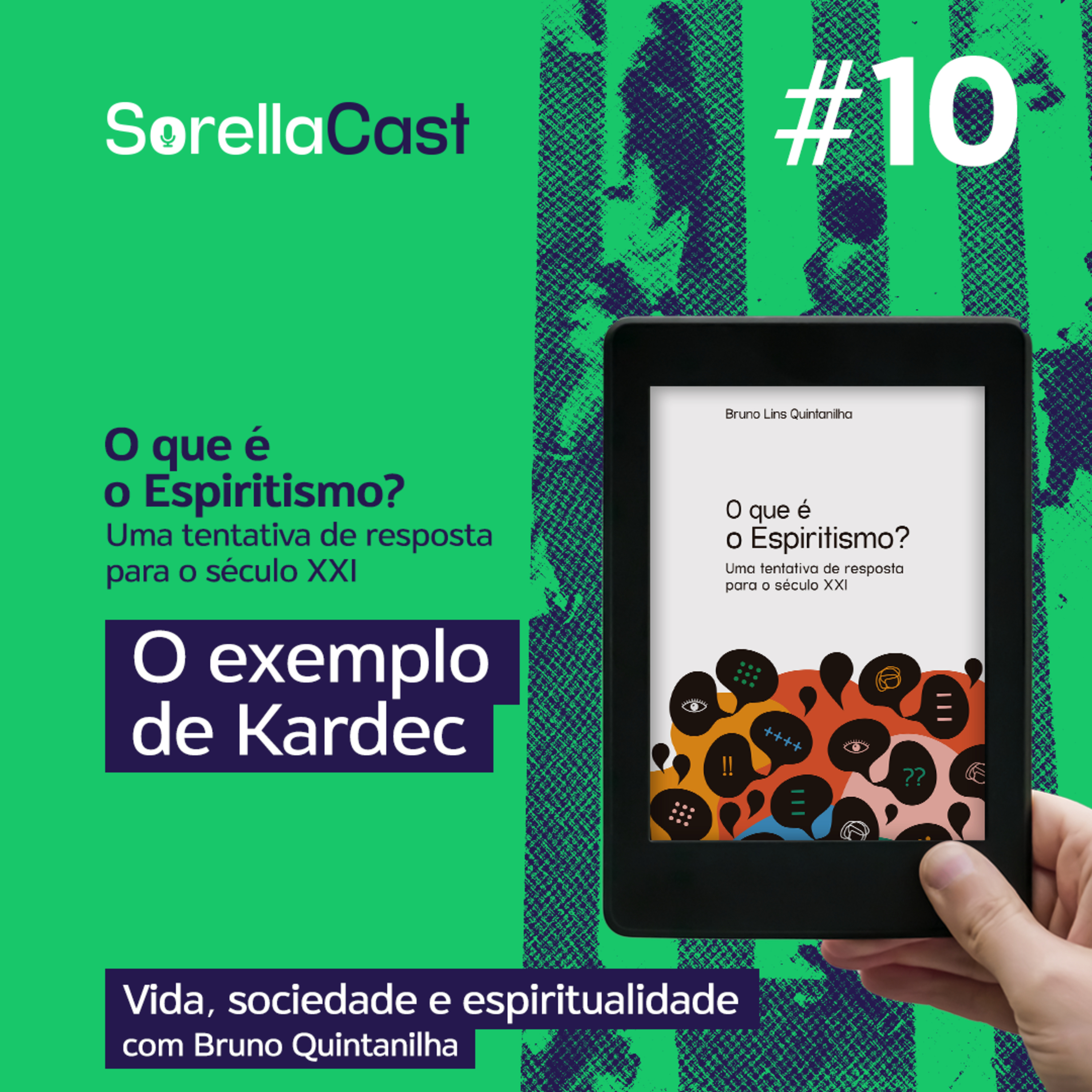O que é o Espiritismo? Uma tentativa de resposta para o século XXI – O exemplo de Kardec - Série Vida, sociedade e espiritualidade - EP#10  episode artwork