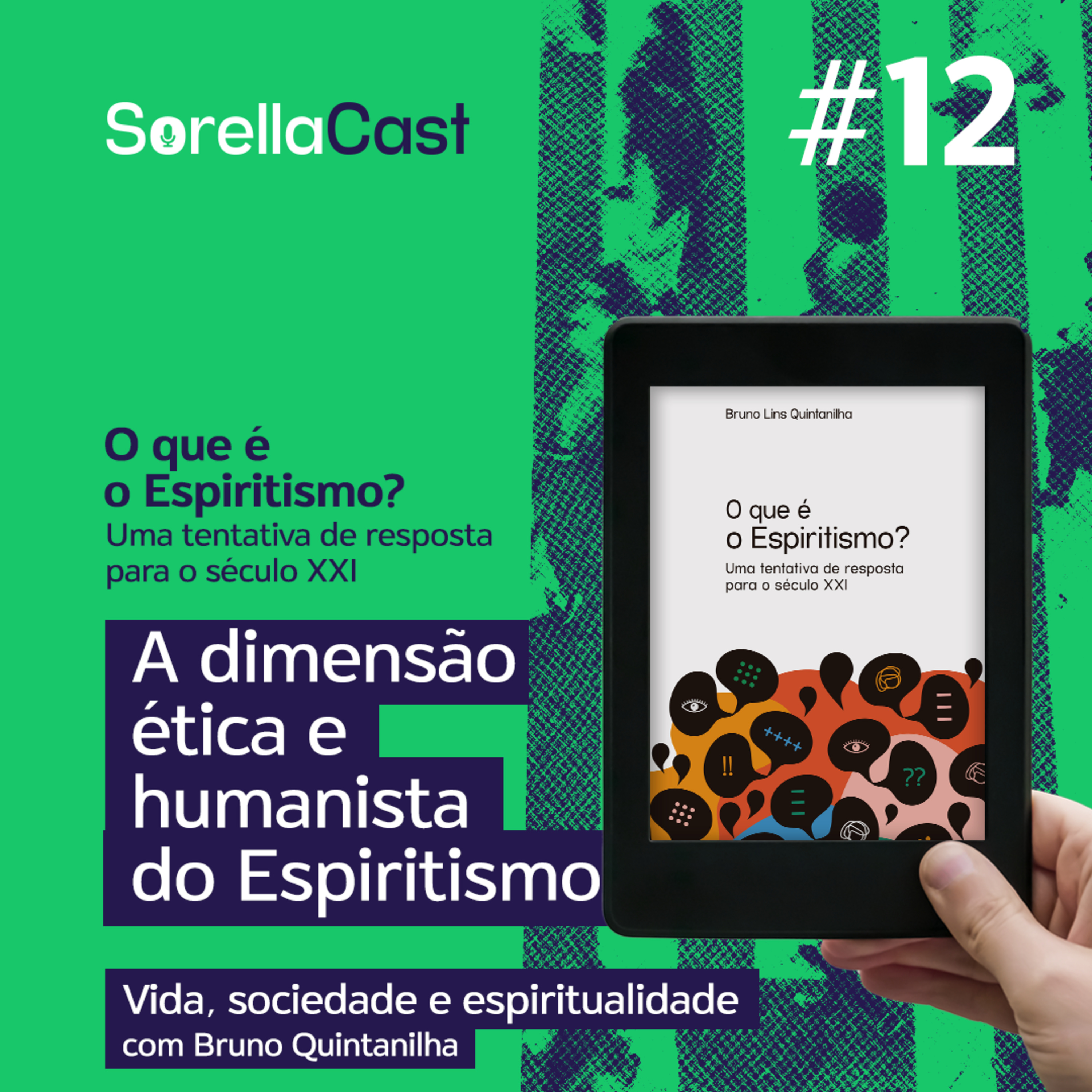 A dimensão ética e humanista do Espiritismo - Série Vida, sociedade e espiritualidade - Ep#12 episode artwork