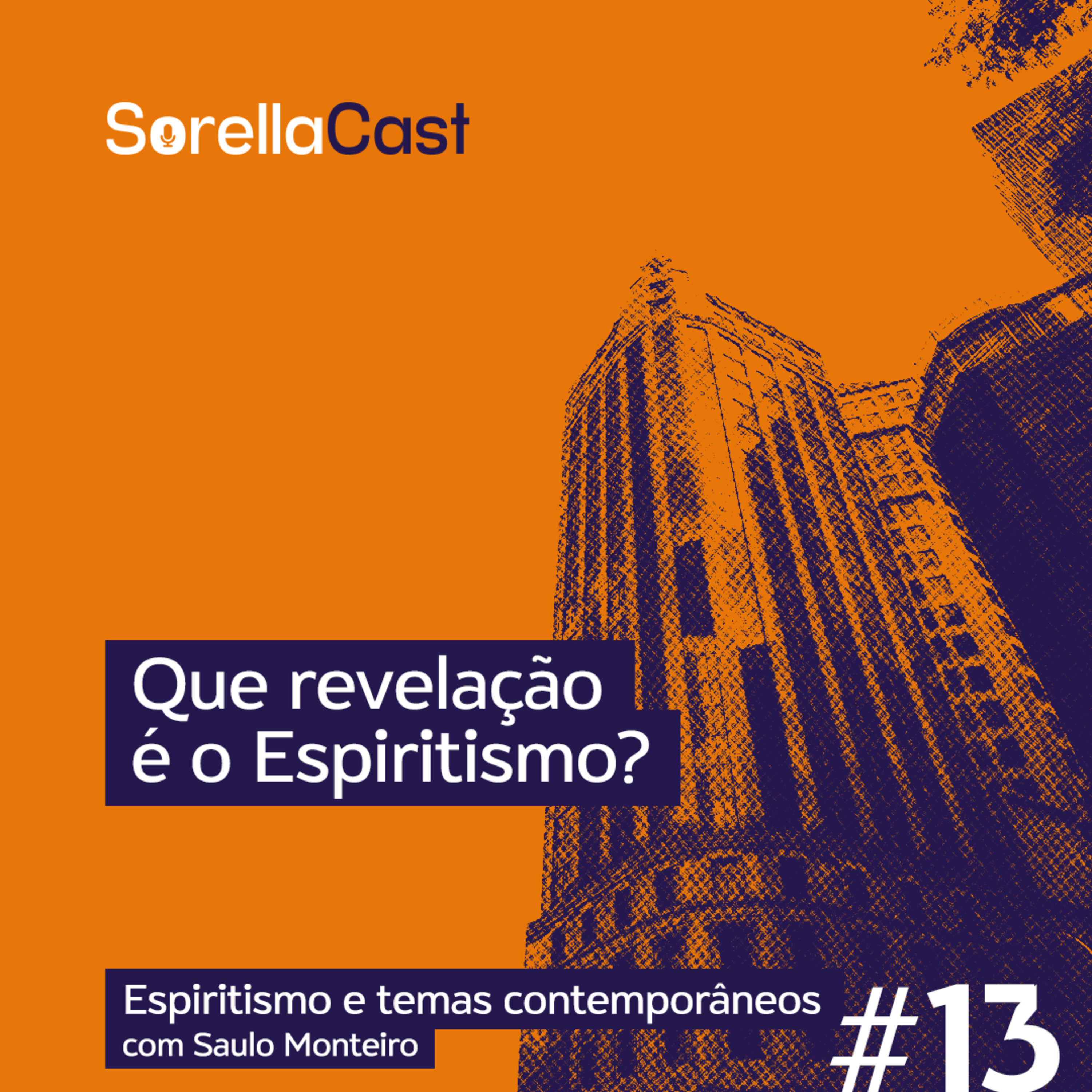 Que revelação é o Espiritismo? - Série Espiritismo e temas contemporâneos - Ep#13