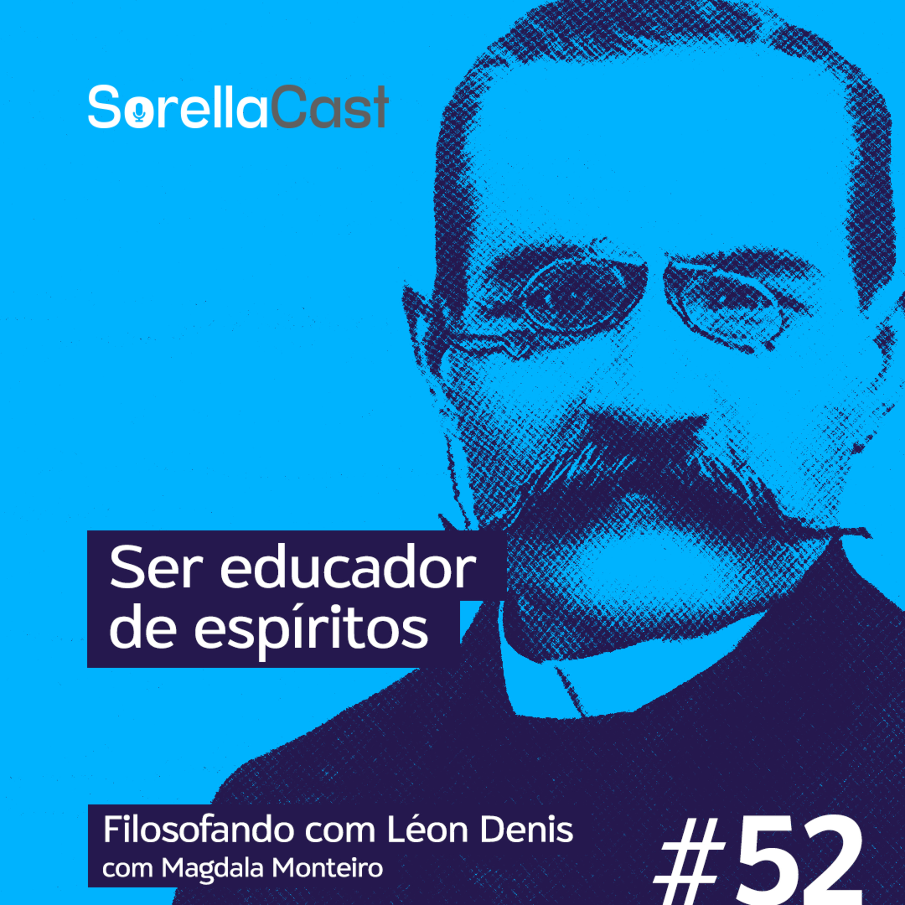Ser educador de espíritos - Série Filosofando com Léon Denis - Ep#52 episode artwork