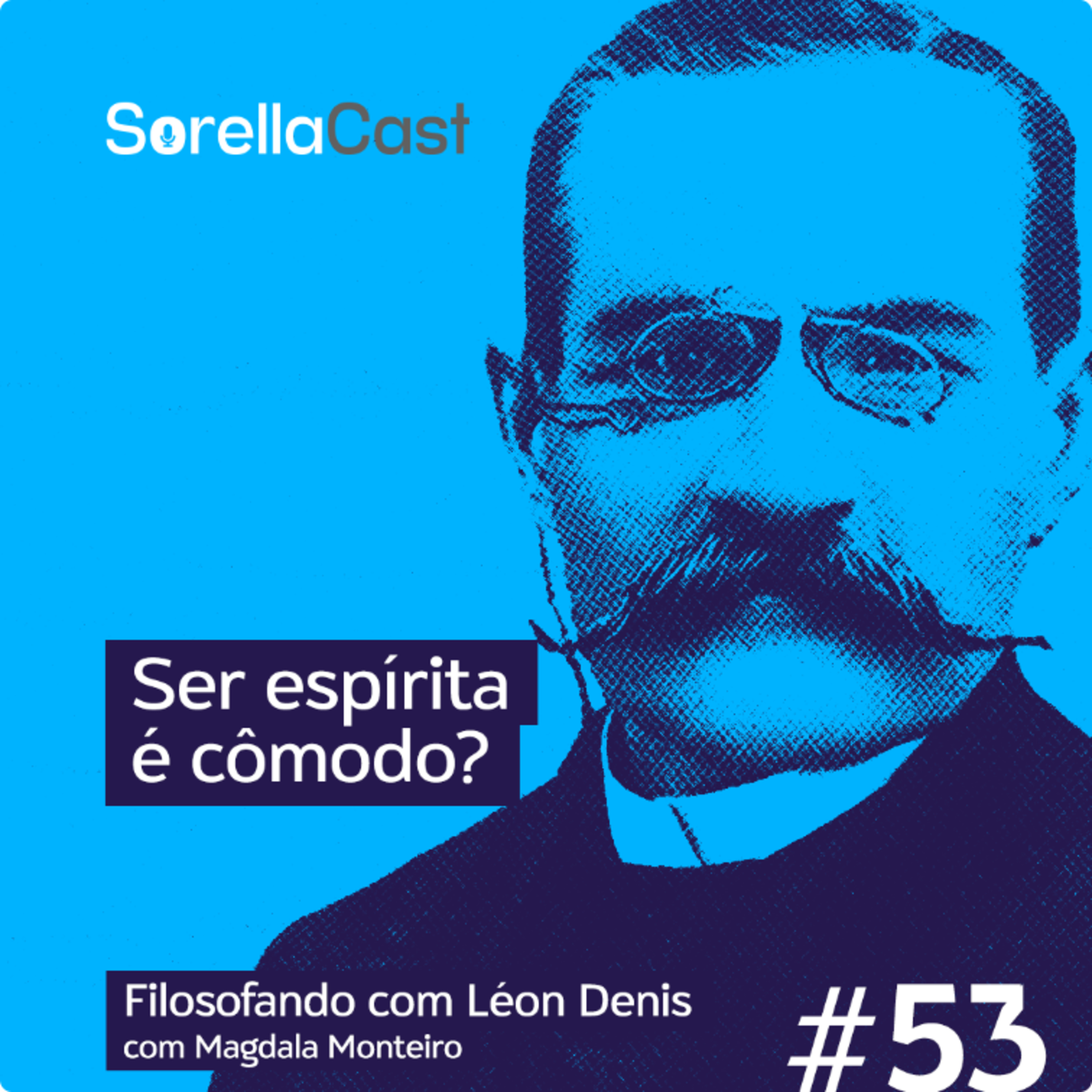 Ser espírita é cômodo? - Série Filosofando com Léon Denis - Ep#53