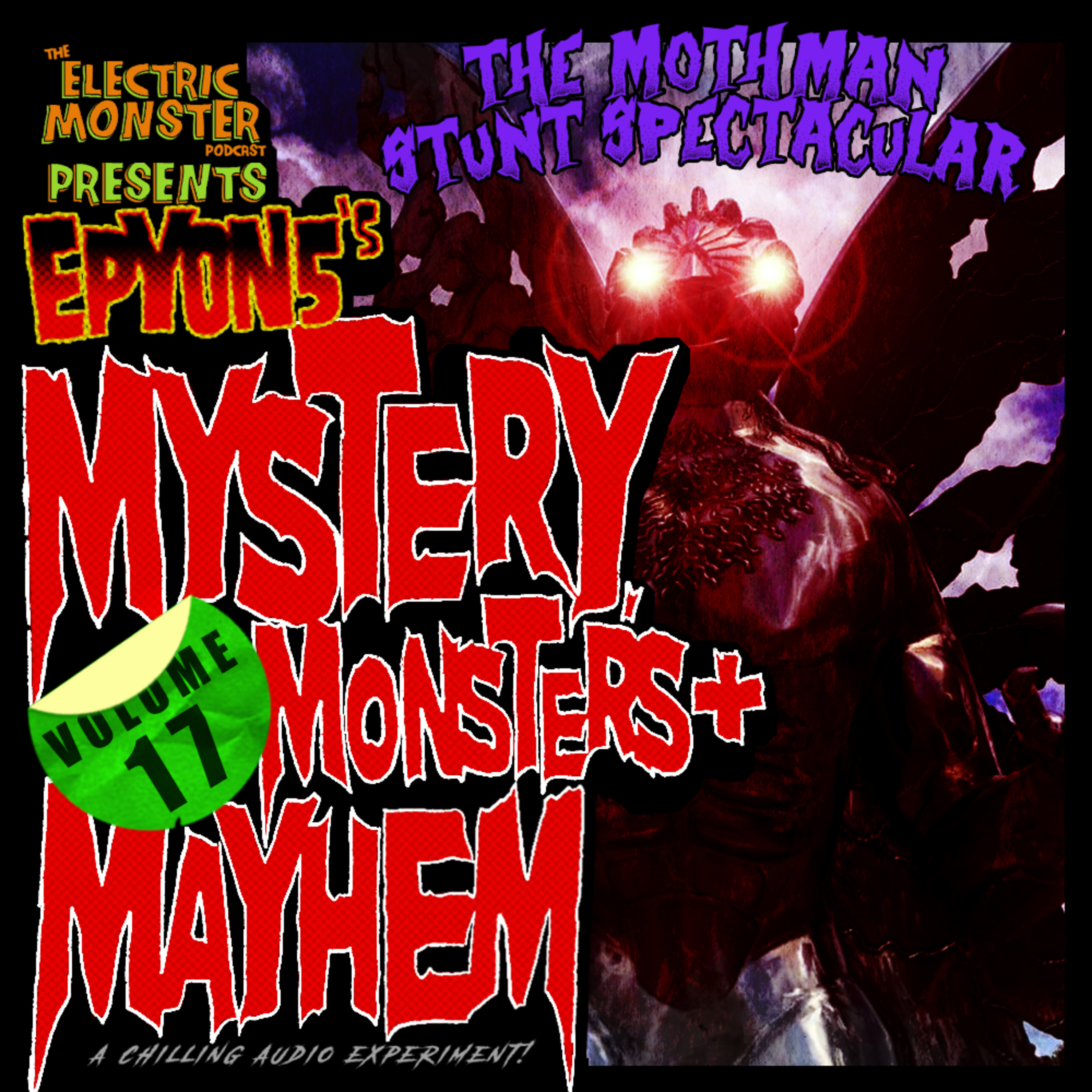 E100 M3w/E5 The Mothman Stunt Spectacular [Epyon5's Mysteries, Monsters and Mayhem Vol. 17] episode artwork
