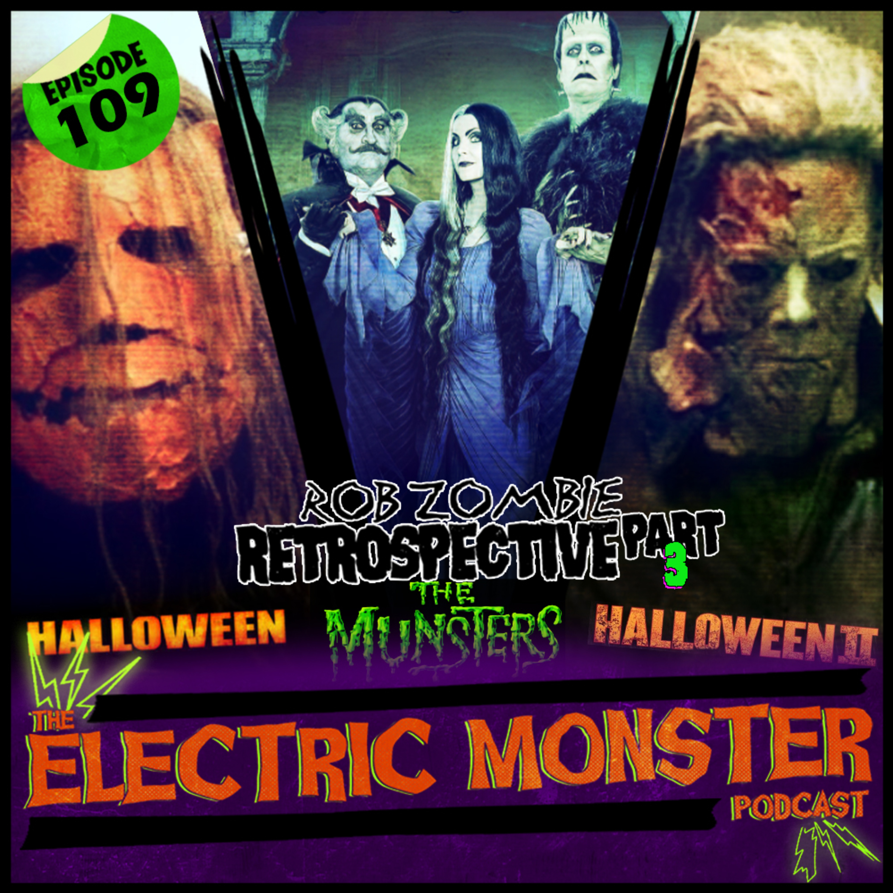 E109 Rob Zombie Part 3 - The Studio System - Halloween, Halloween 2, and The Munsters episode artwork
