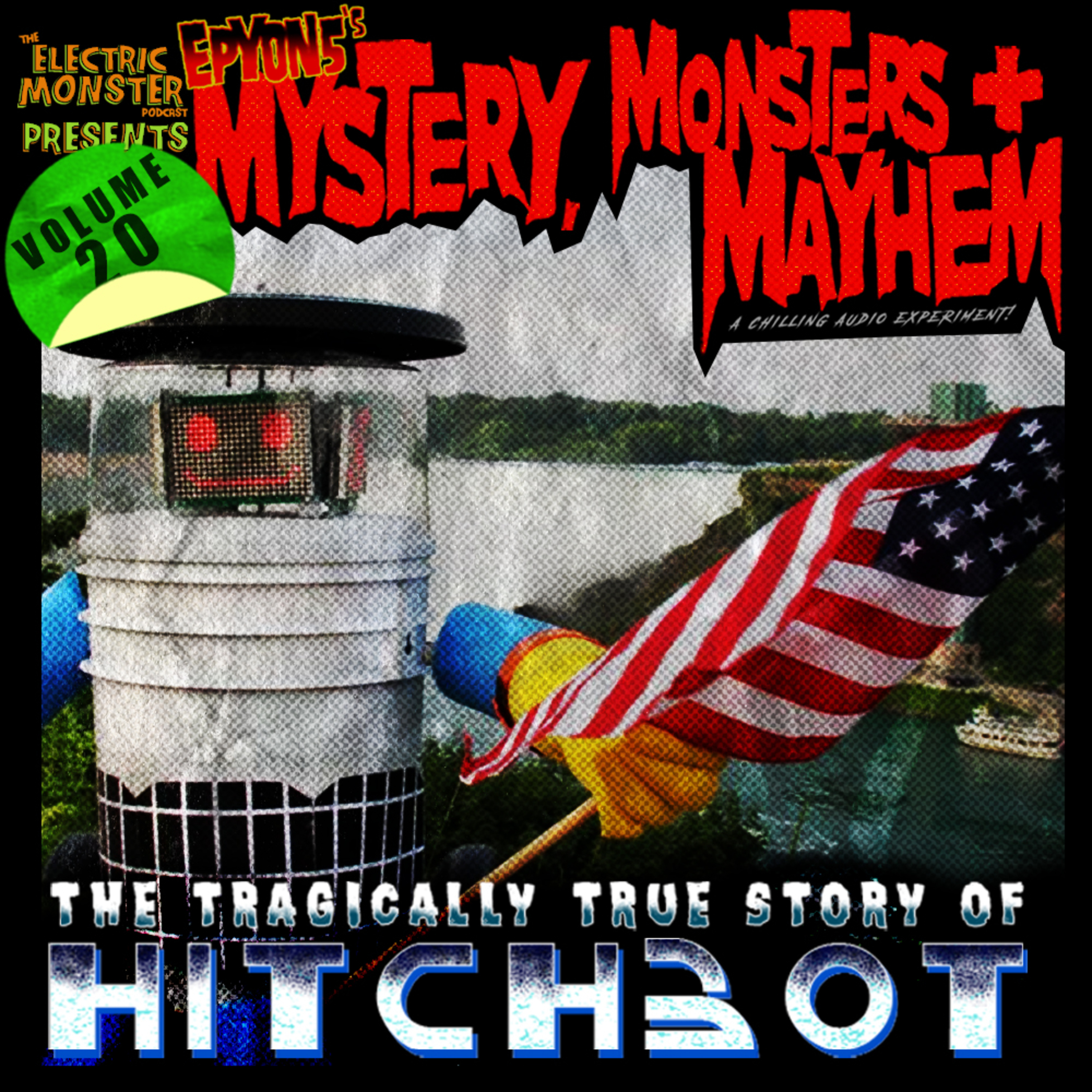 E110 M3w/E5 The Tragic Tale of HitchBot [Epyon5's Mysteries, Monsters and Mayhem Vol. 20] episode artwork