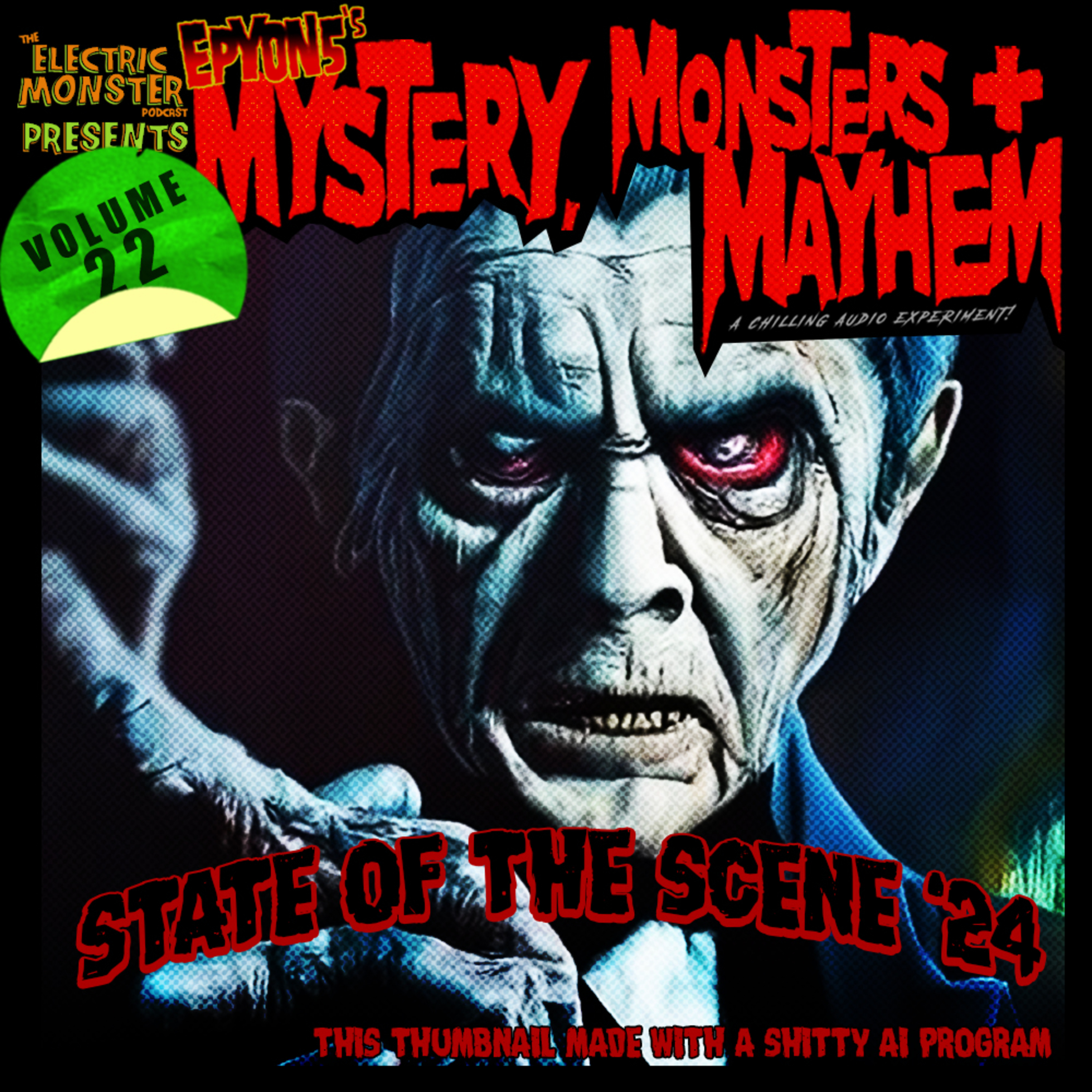 E114 M3w/E5 State of the Scene '23 [Epyon5's Mysteries, Monsters and Mayhem Vol. 22] episode artwork