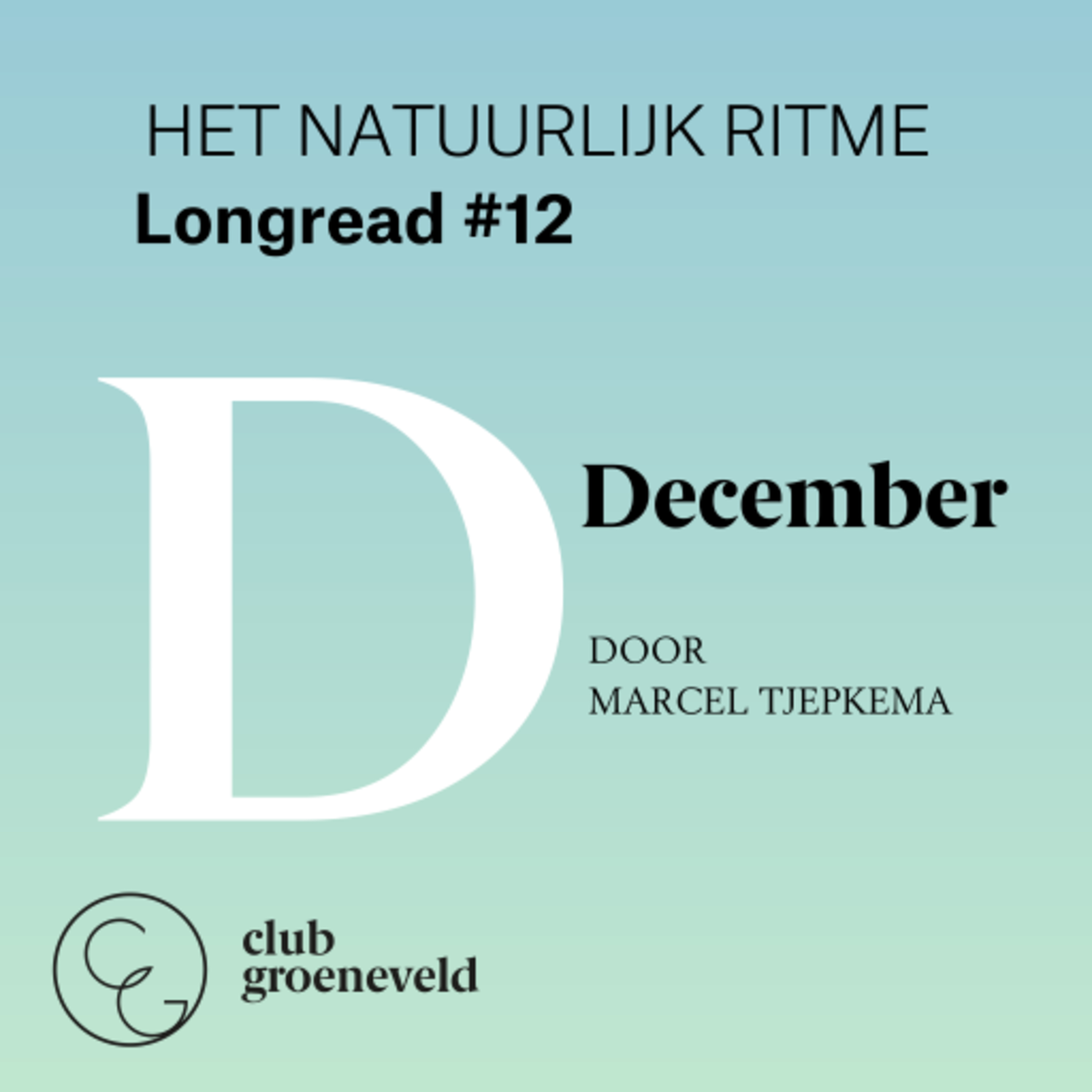 Club Groeneveld | Uit de Onderstroom: podcasts over mens, natuur en samenleving