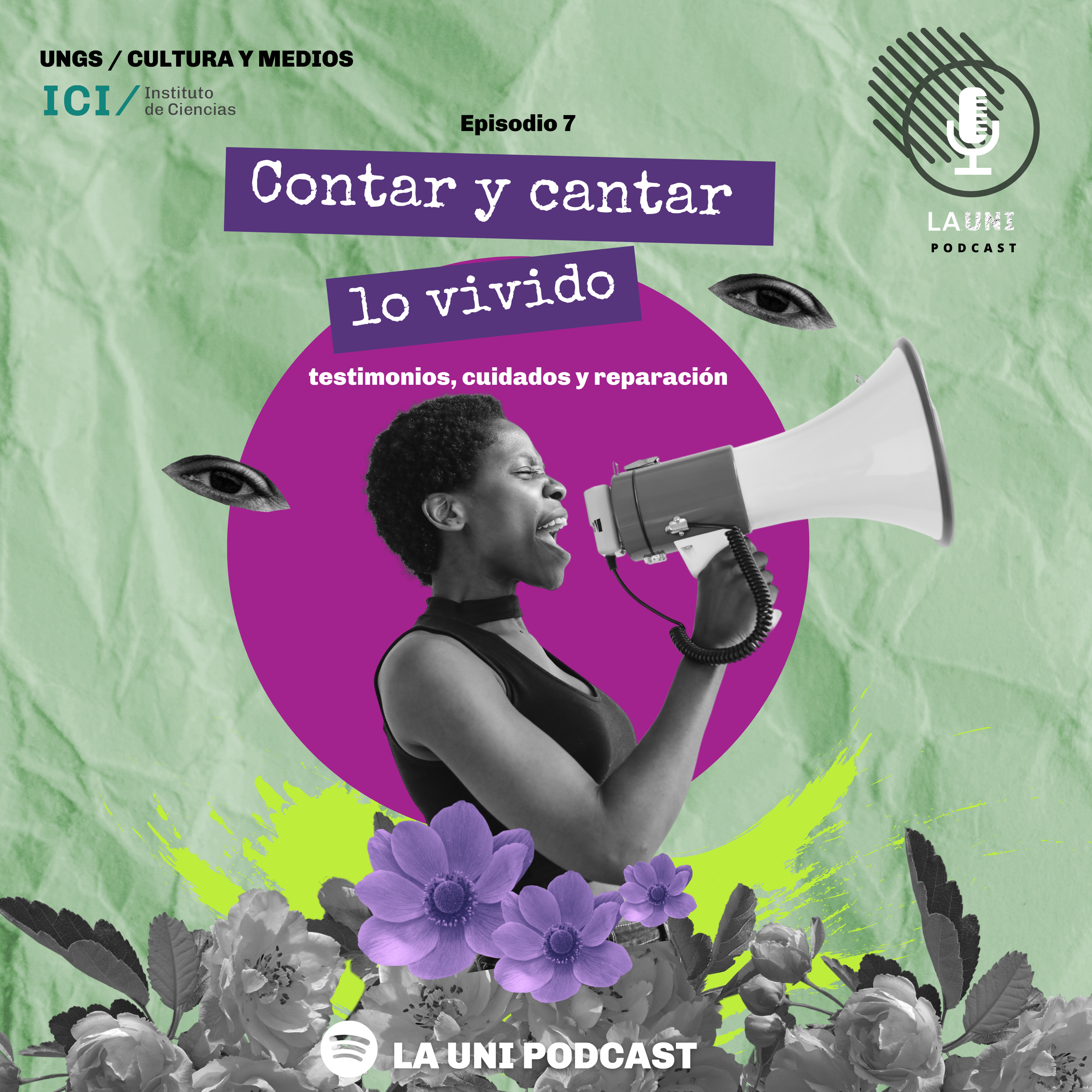 Contar y cantar lo vivido: testimonios, cuidados y reparación | Episodio 7