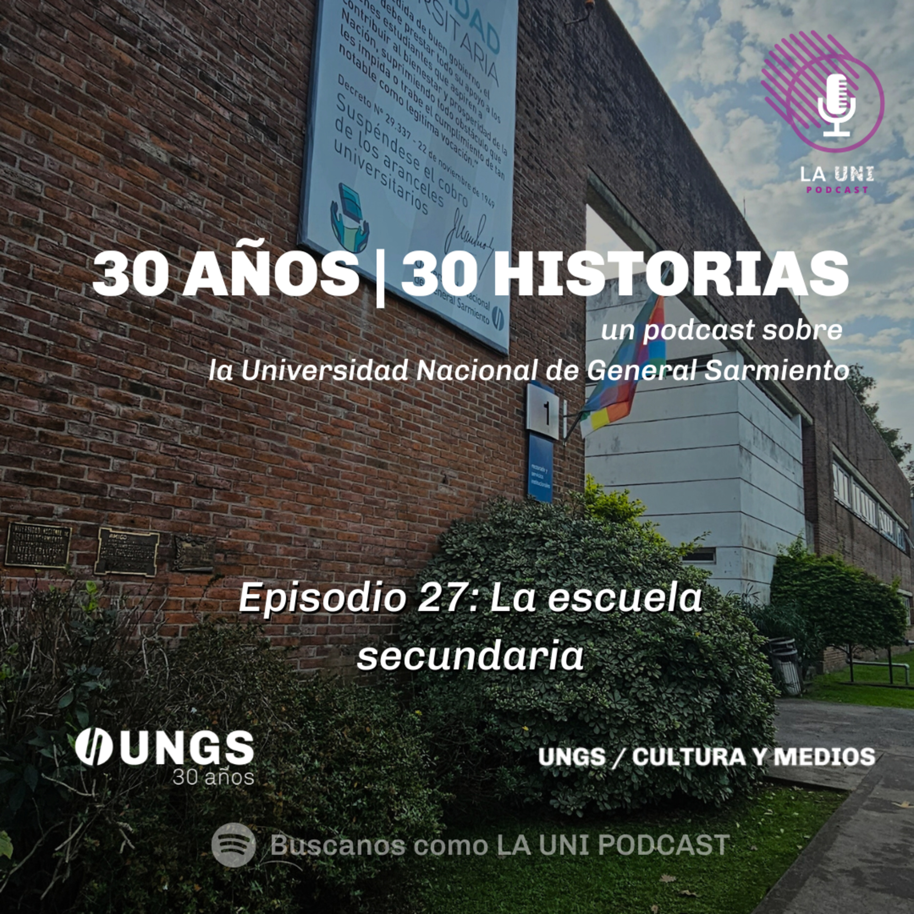 30 años, 30 historias | Episodio 27: La escuela secundaria episode artwork