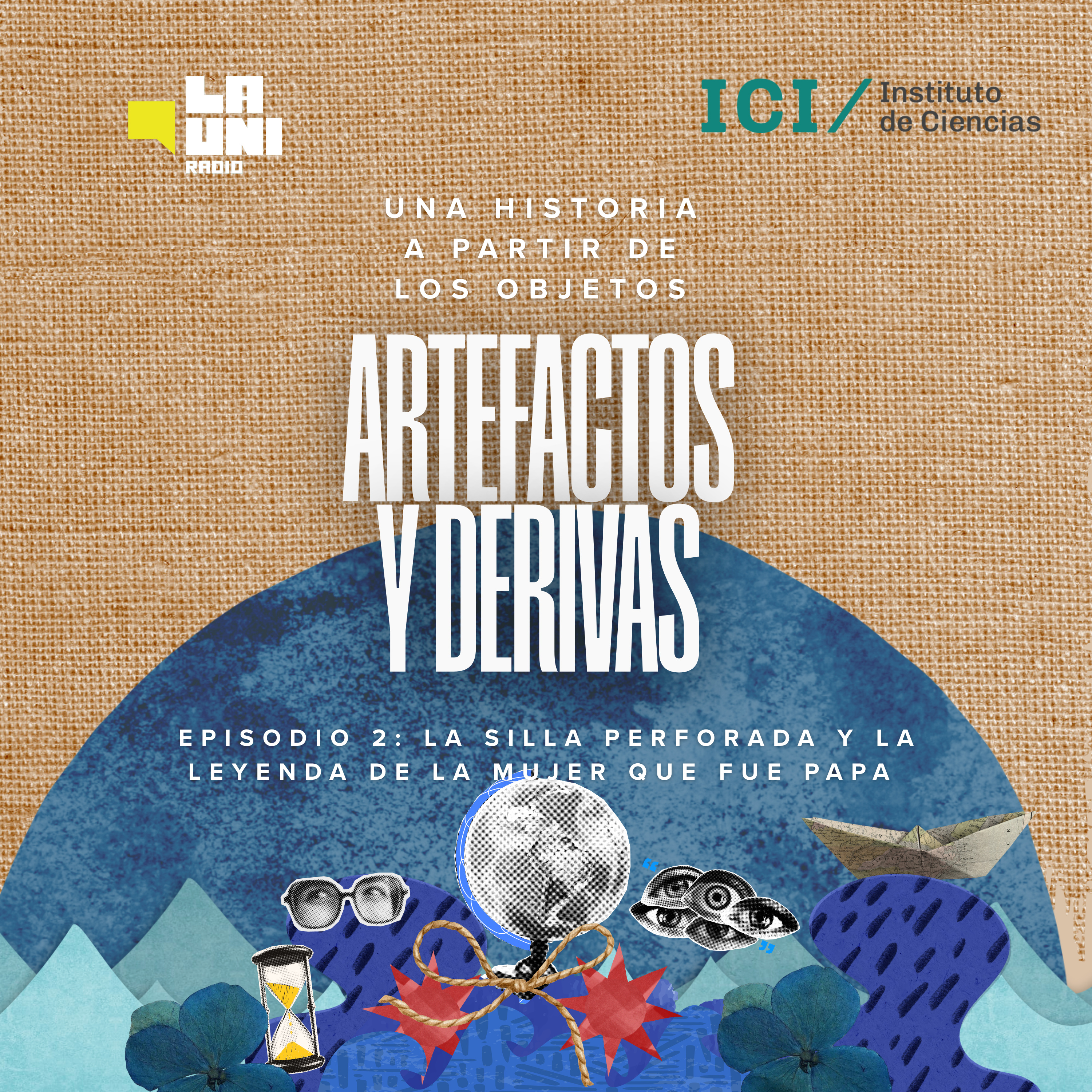 Artefactos y derivas: una historia a partir de los objetos | Episodio 2 | La silla perforada y la leyenda de la mujer que fue Papa episode artwork