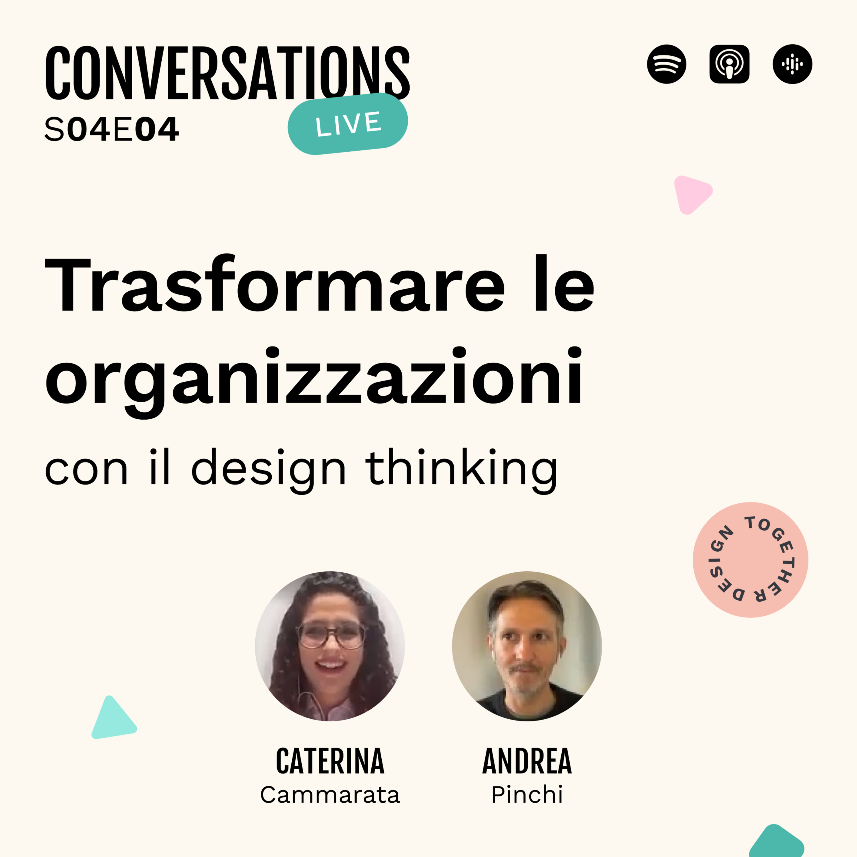 Trasformare le organizzazioni con il Design Thinking — con Caterina Cammarata