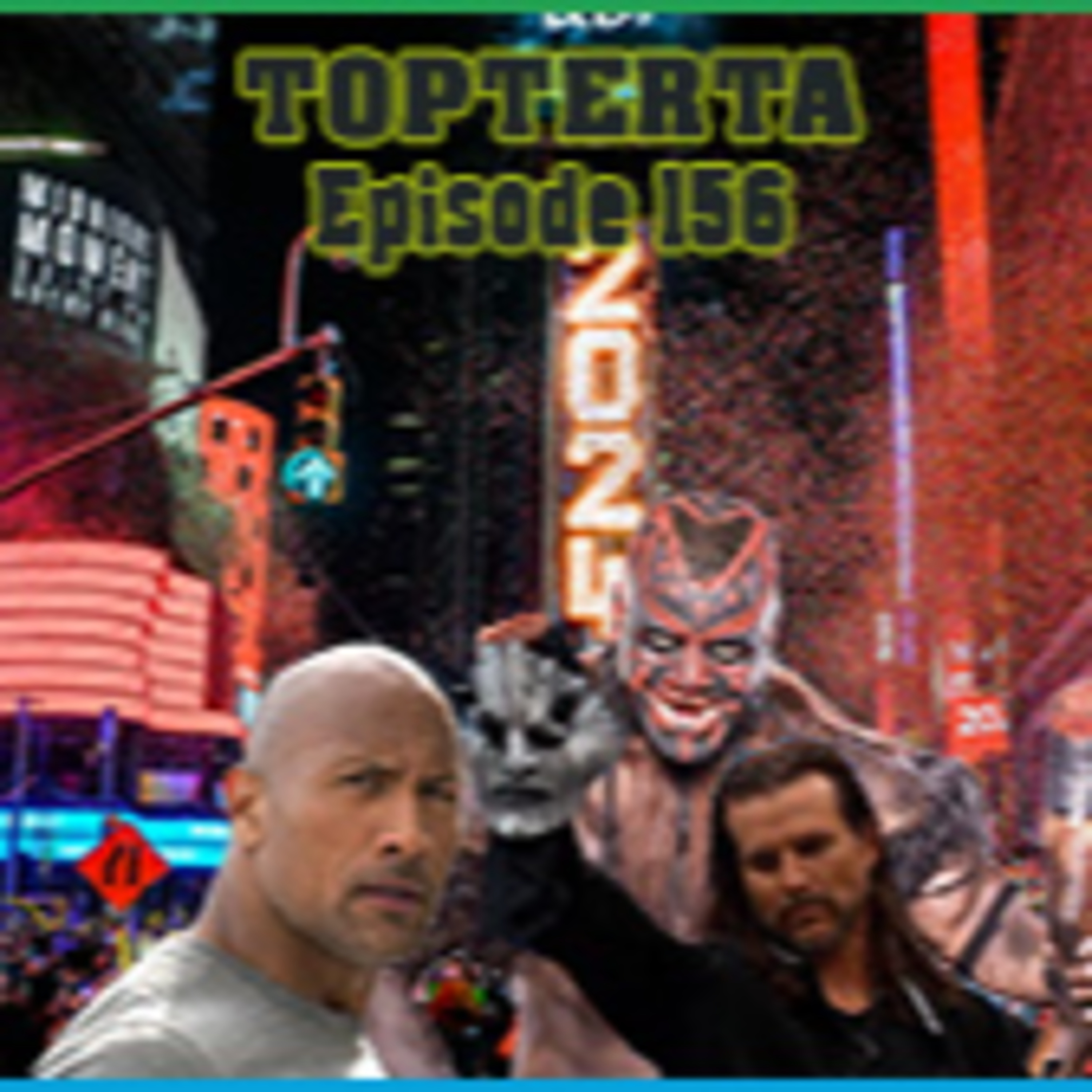 The Rock Head Of The Table??, AEW Worlds End Recap, 2024 Accomplishments, Tons of Game/Show Reviews, News of the Week, and more! | Episode 156 episode artwork