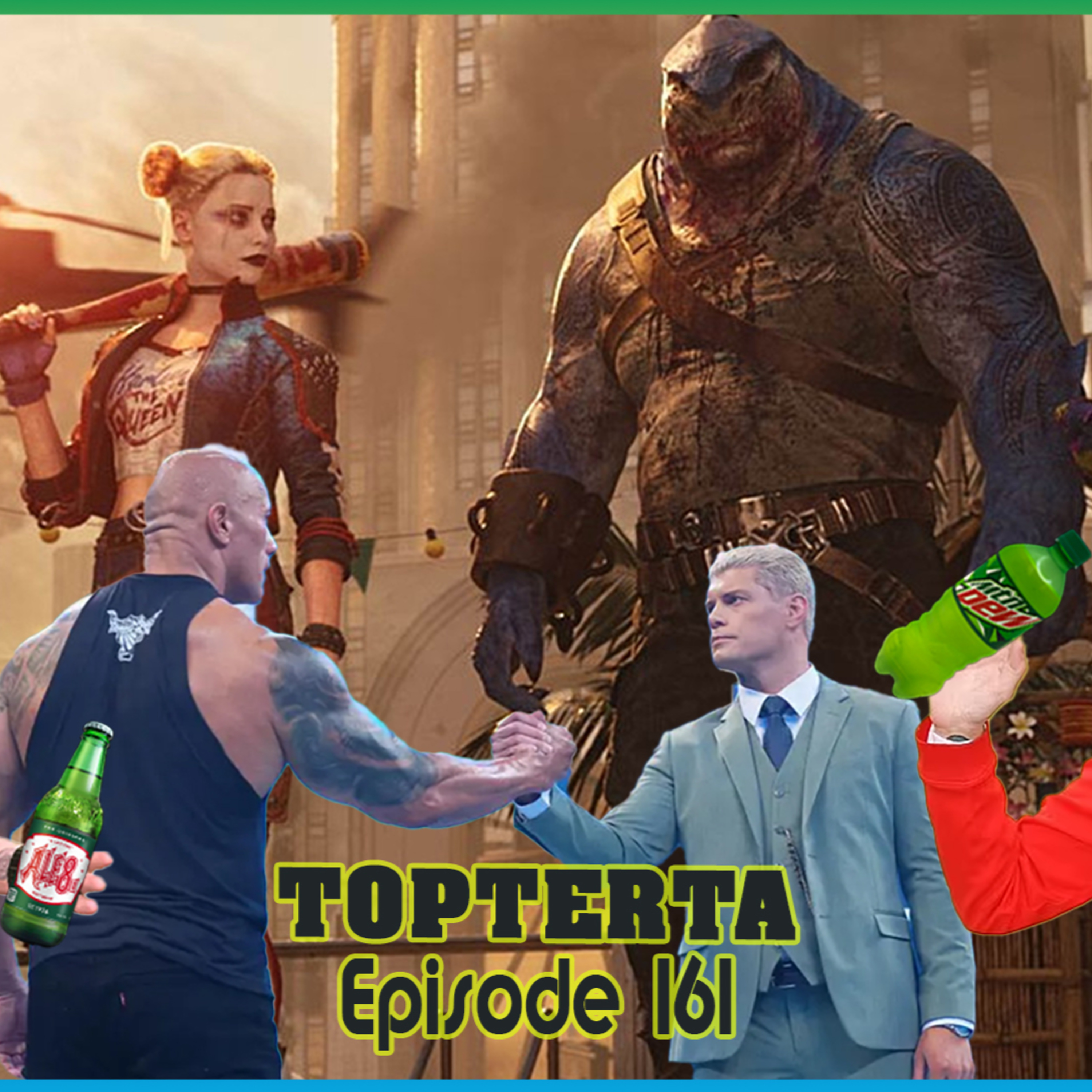 Cody vs The Rock & Who's Main Eventing WrestleMania 40, Suicide Squad Review, Overrated/Underrated Drinks, News of the Week, and more! | Episode 161 episode artwork