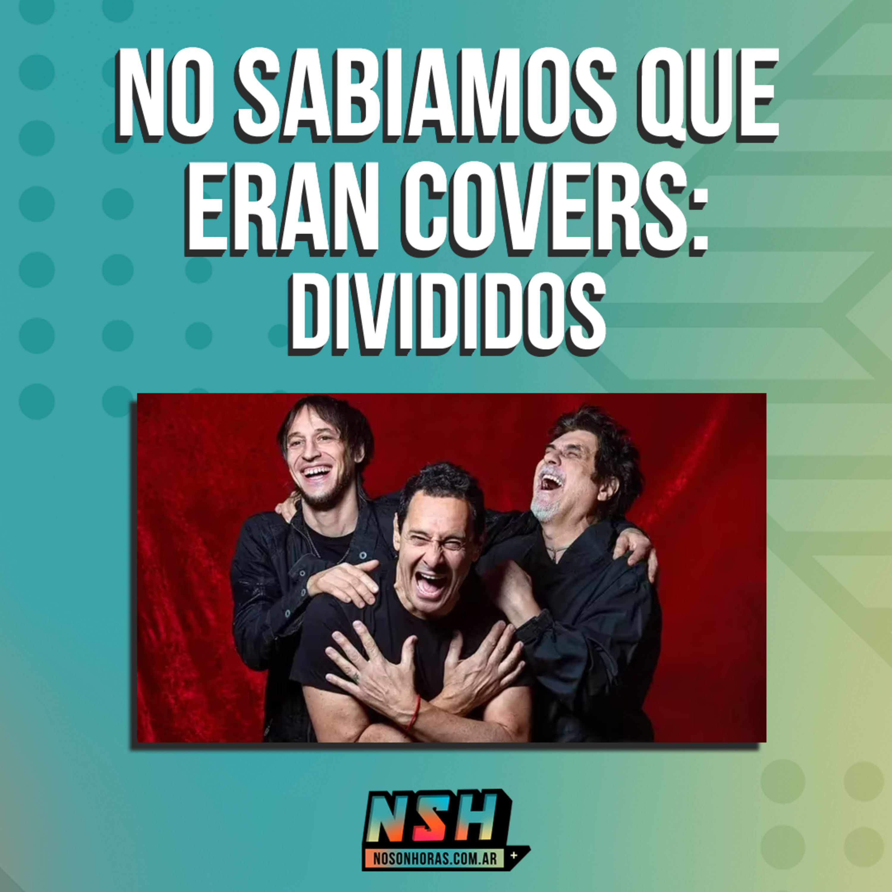 197. NSH - No sabíamos que eran covers: Divididos episode artwork