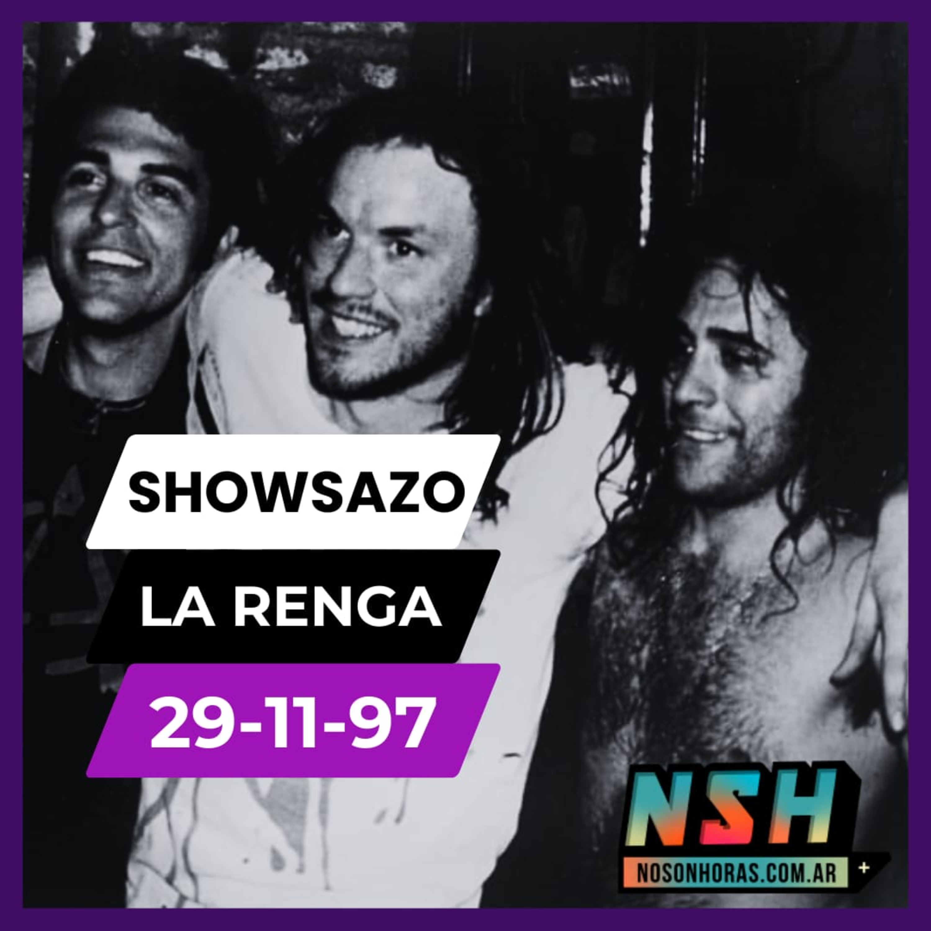 213. NSH - Showsazo: La Renga en Atlanta 1997 episode artwork