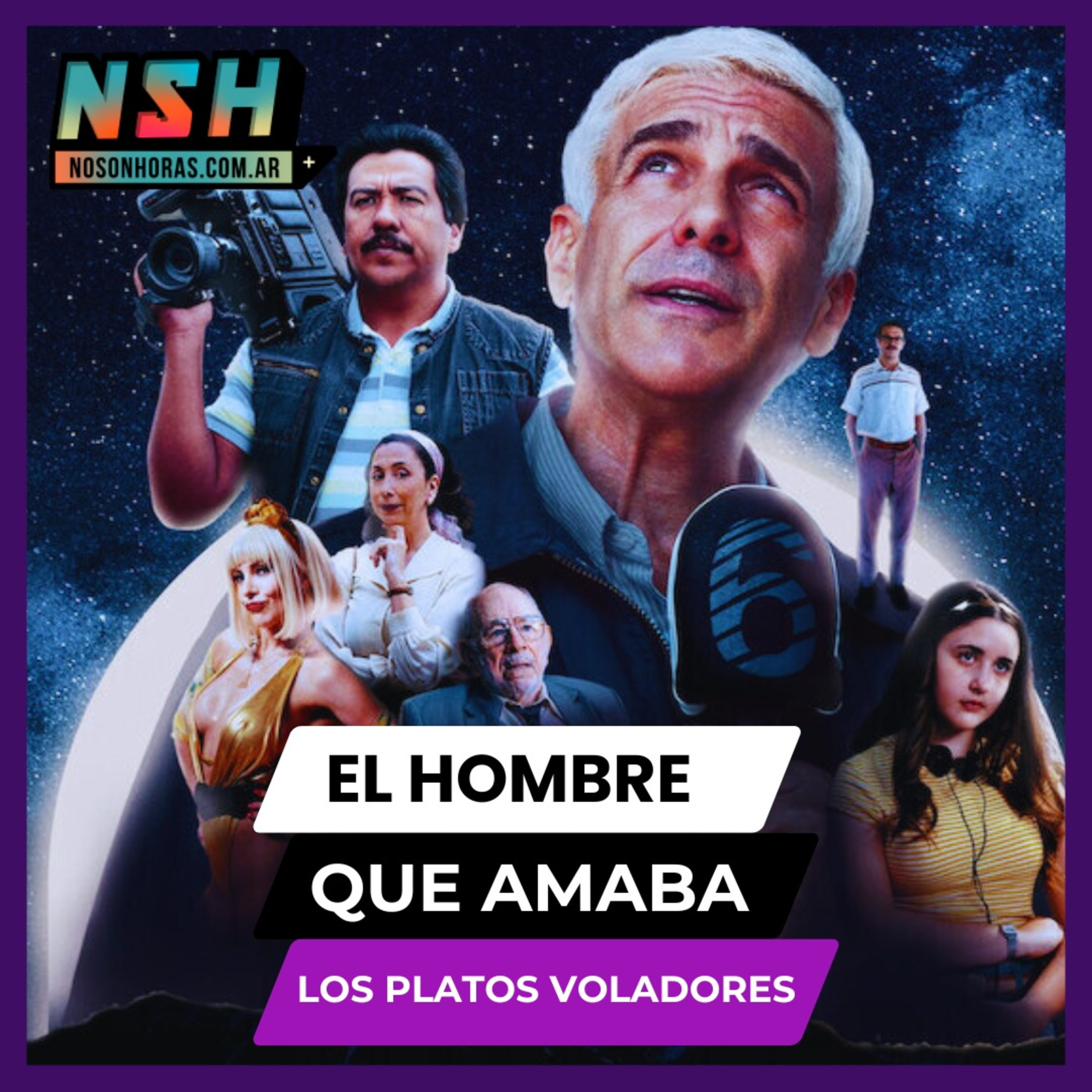225. NSH - El Hombre que Amaba los Platos Voladores episode artwork