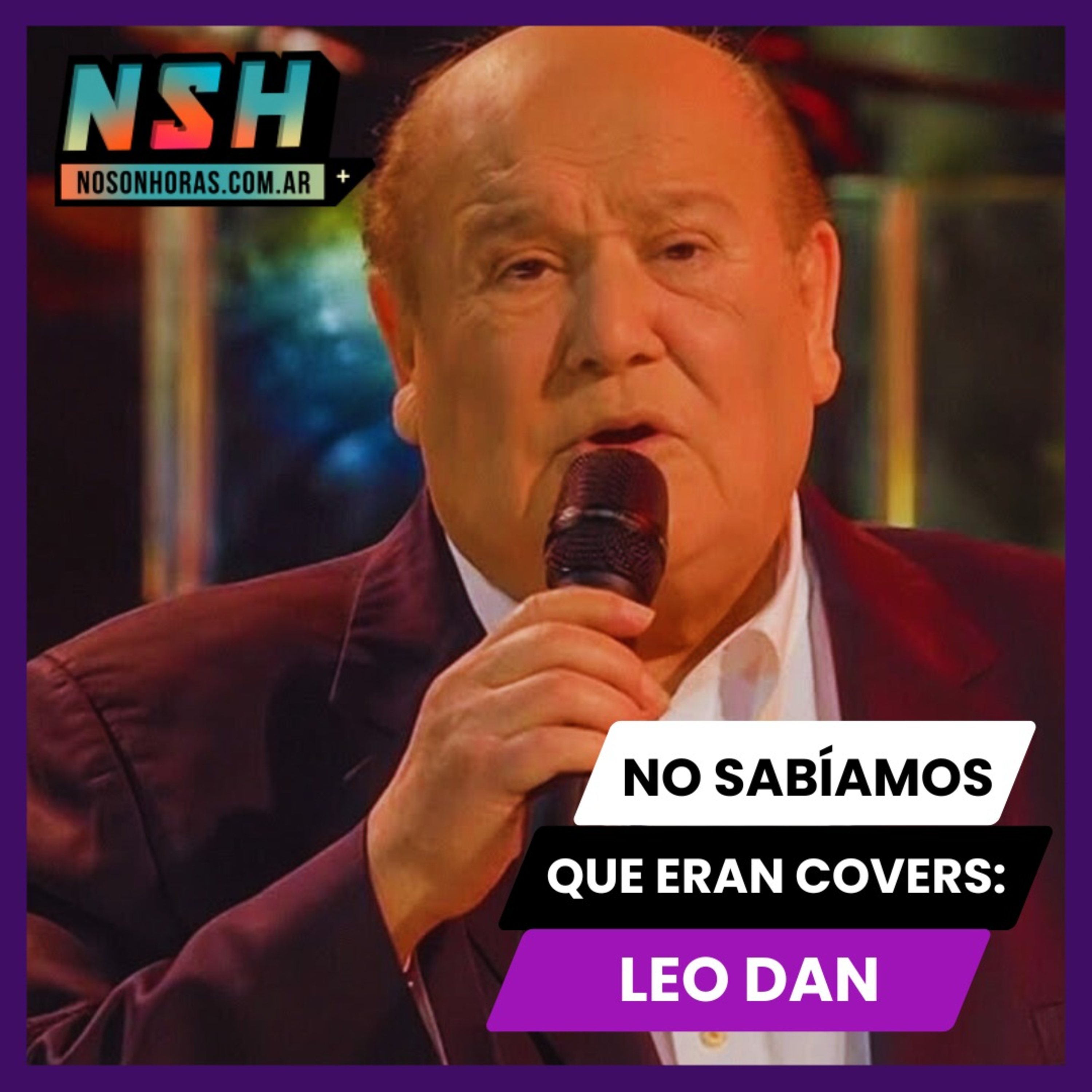 226. NSH - No sabíamos que eran covers: Leo Dan  episode artwork