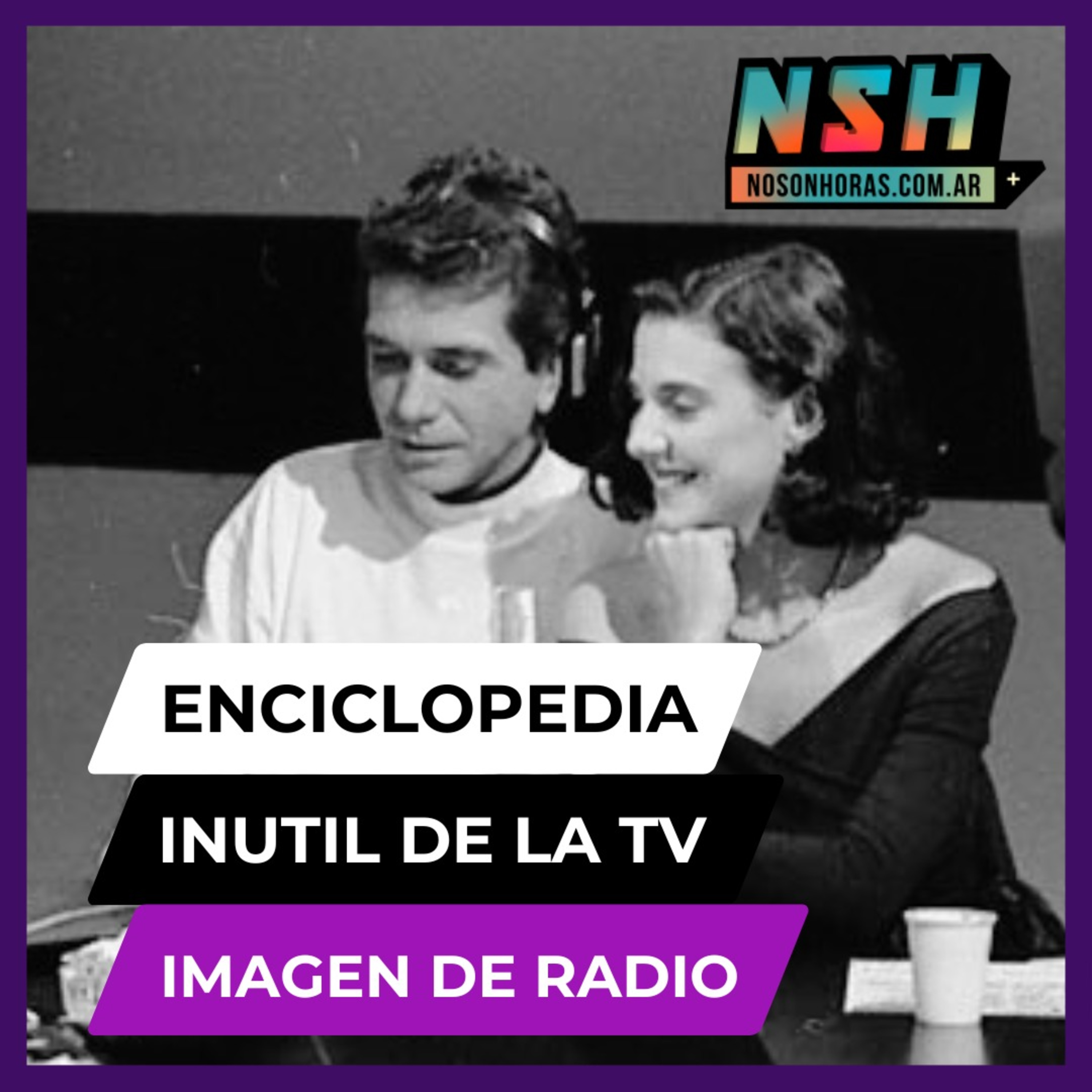 227. NSH - Enciclopedia inútil de la TV: Imagen de Radio episode artwork