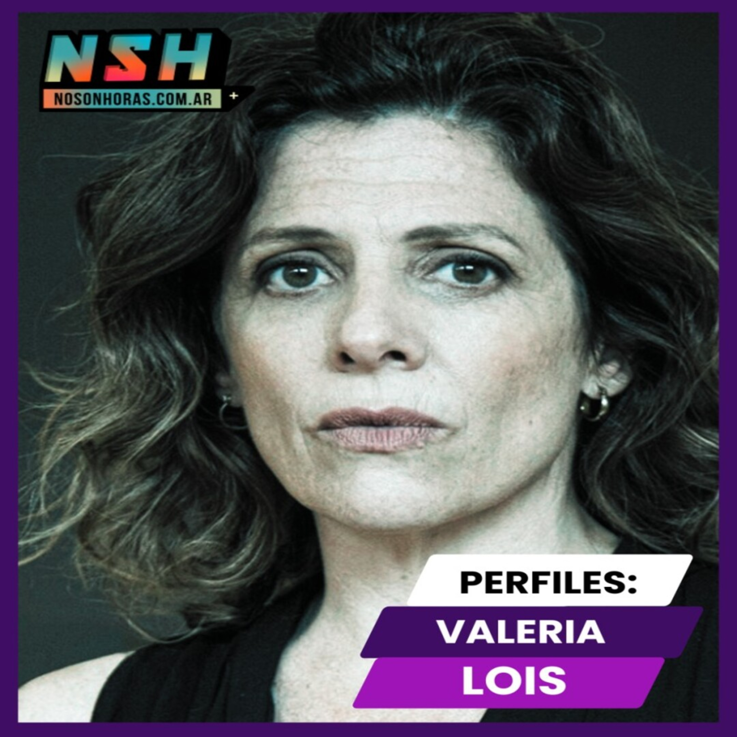 236.NSH - Perfiles: Valeria Lois episode artwork