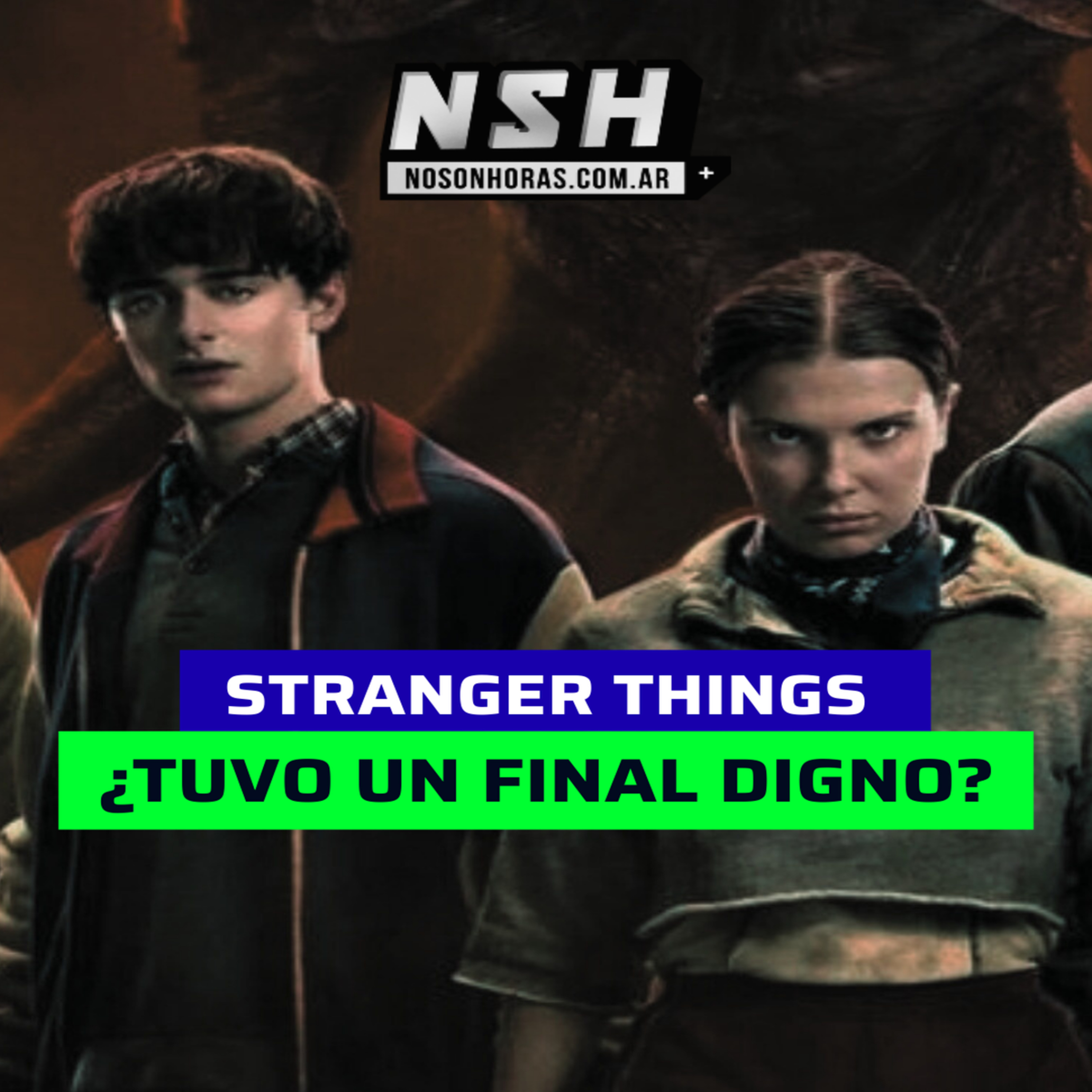 243.NSH - Stranger Things: ¿un final digno o una oportunidad desperdiciada? (SPOILERS) episode artwork