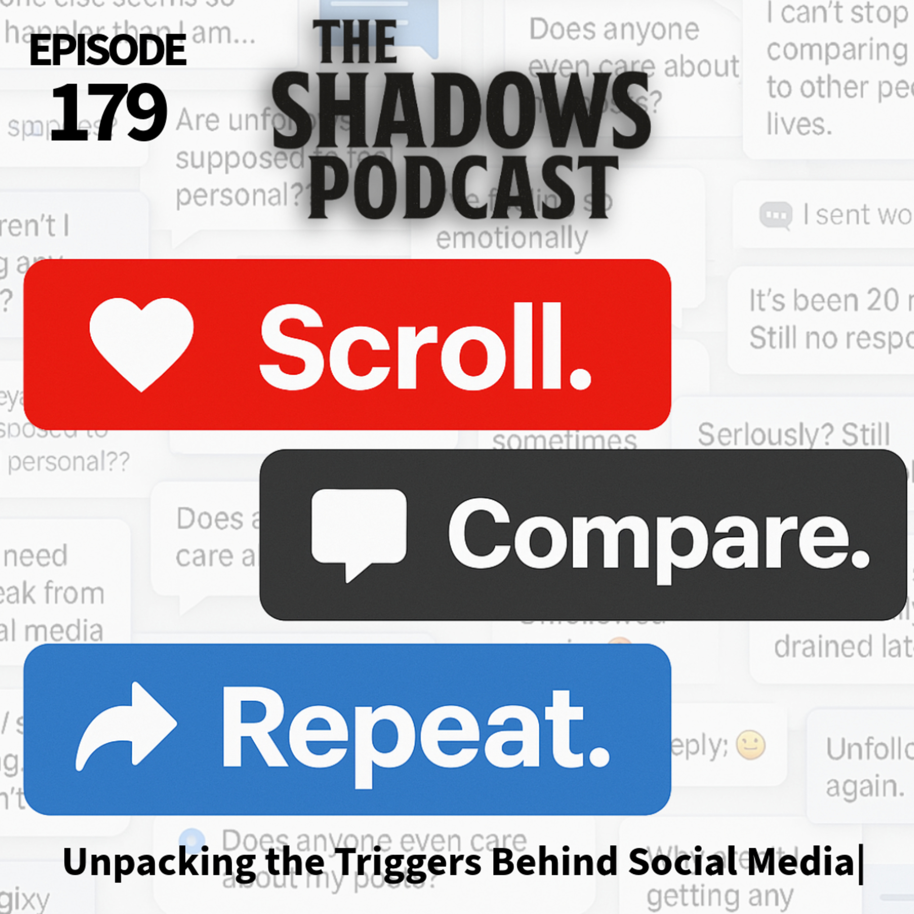 Scroll. Compare. Repeat. - Unpacking the Triggers Behind Social Media Scroll. Compare. Repeat. - Unpacking the Triggers Behind Social Media