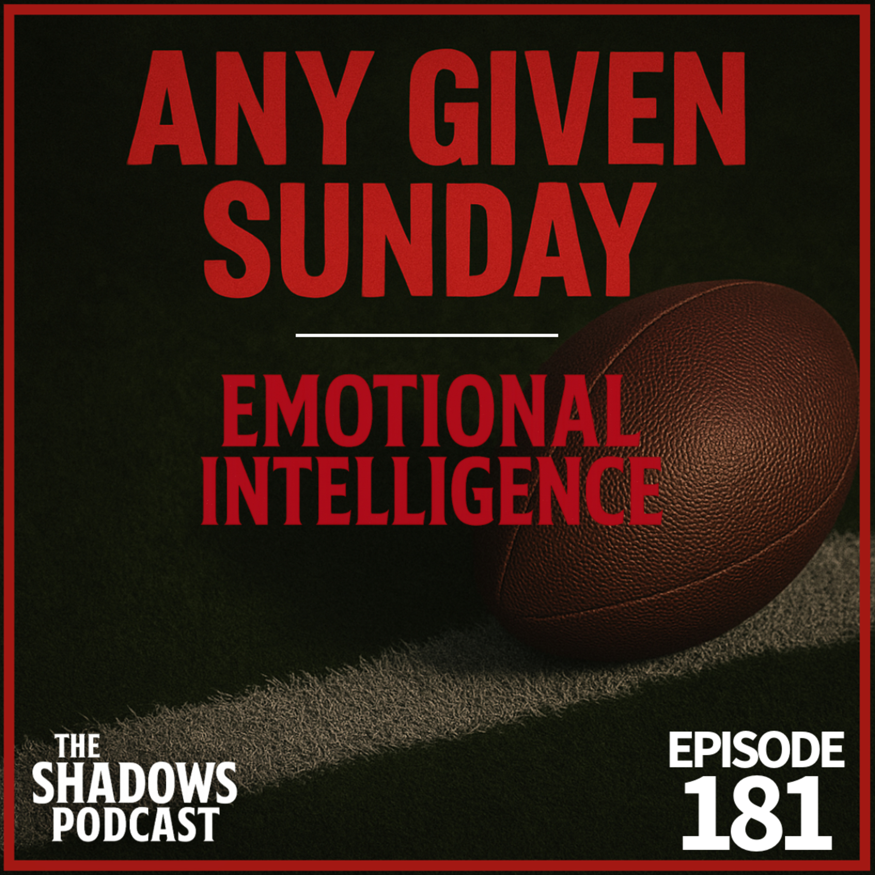 Any Given Sunday & Emotional Intelligence