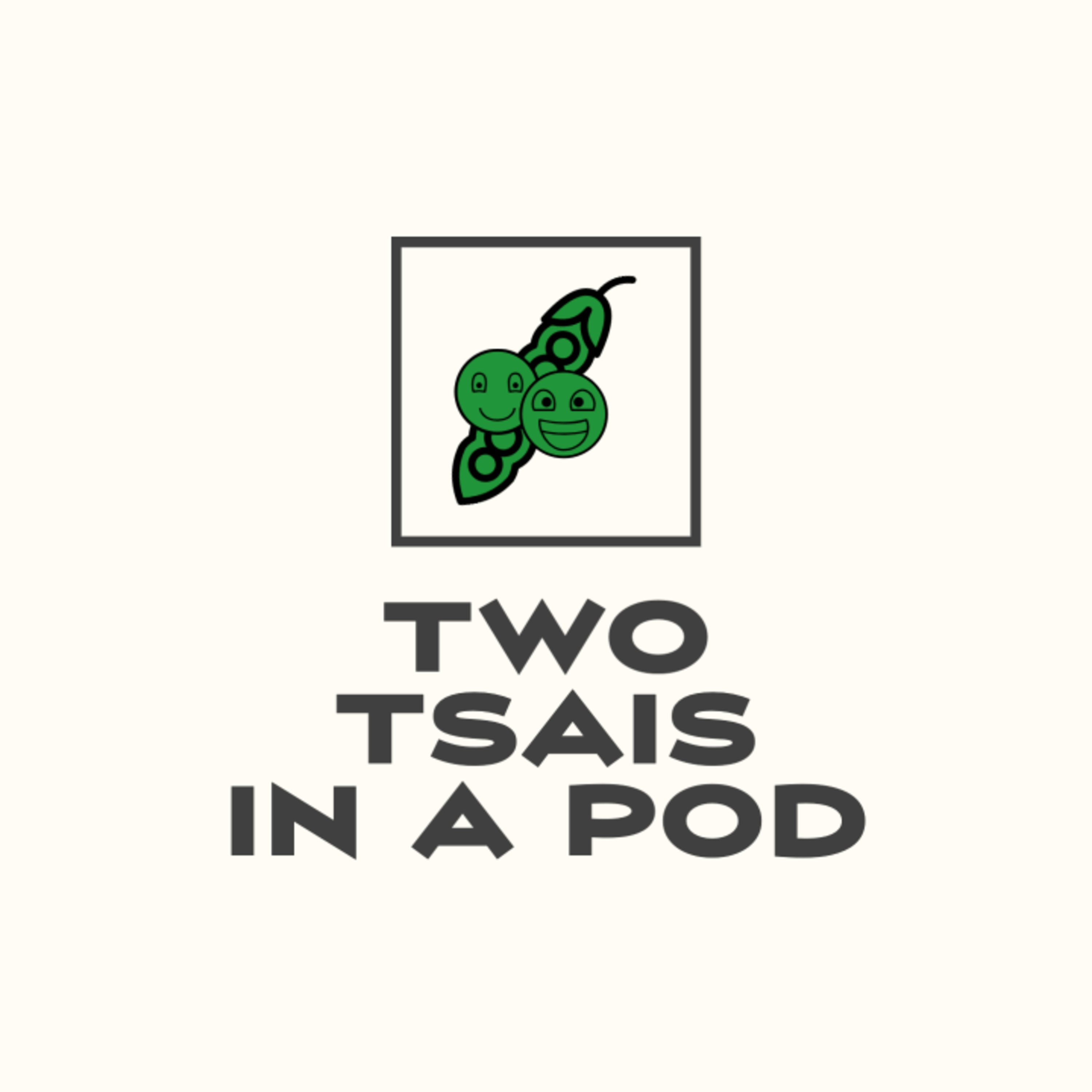 Two Tsais in a Pod | Ep. 2 | Cough Drops Don't Work episode artwork